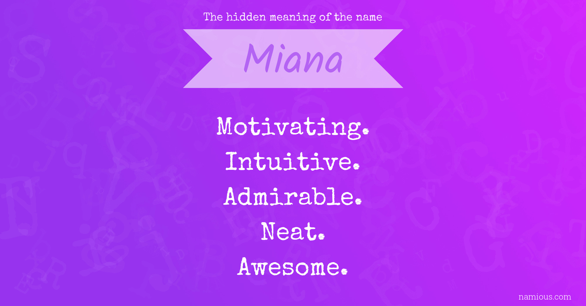 The hidden meaning of the name Miana