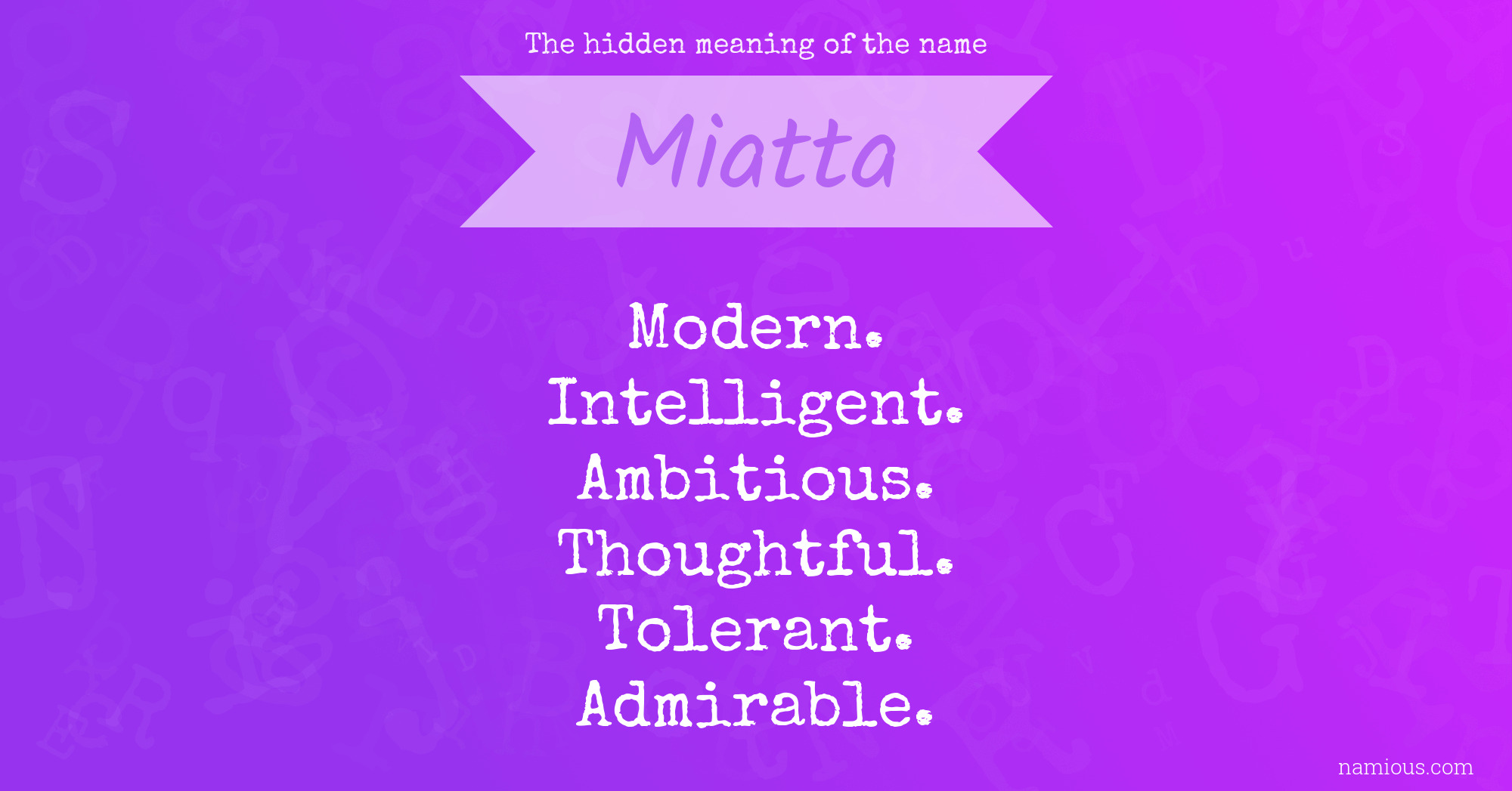 The hidden meaning of the name Miatta