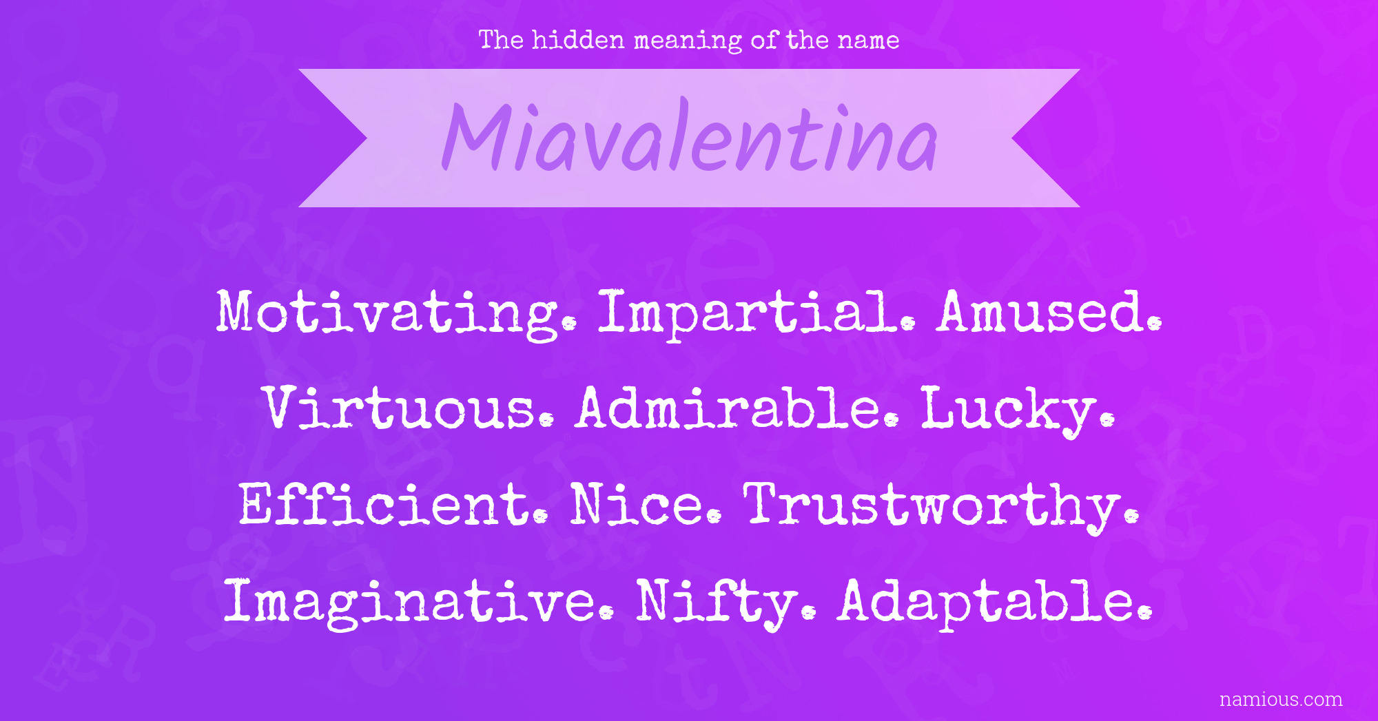 The hidden meaning of the name Miavalentina