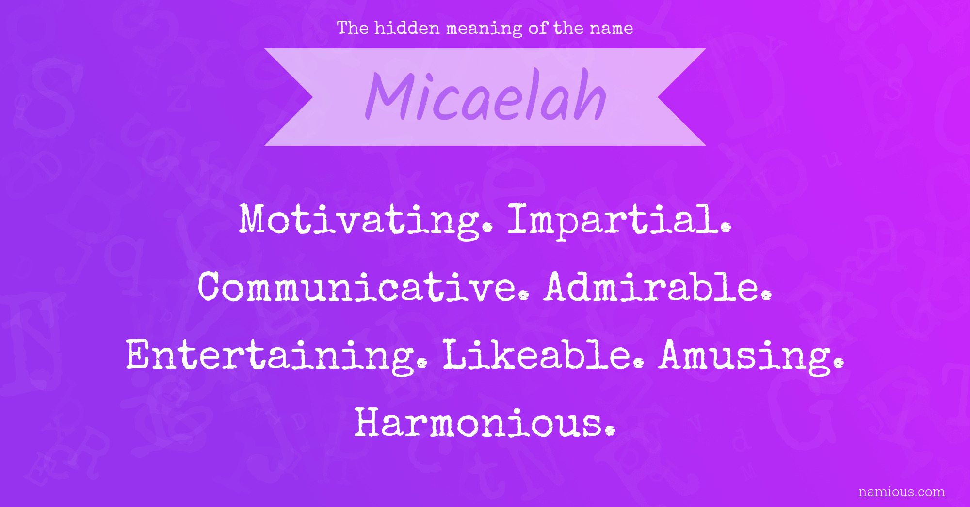 The hidden meaning of the name Micaelah