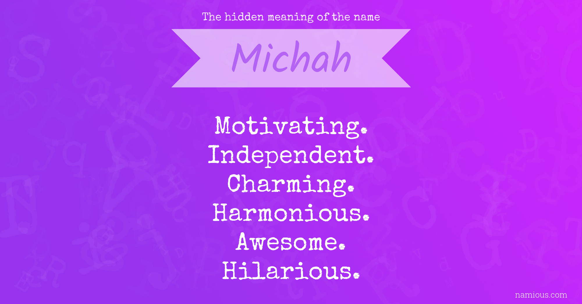 the-hidden-meaning-of-the-name-michah-namious