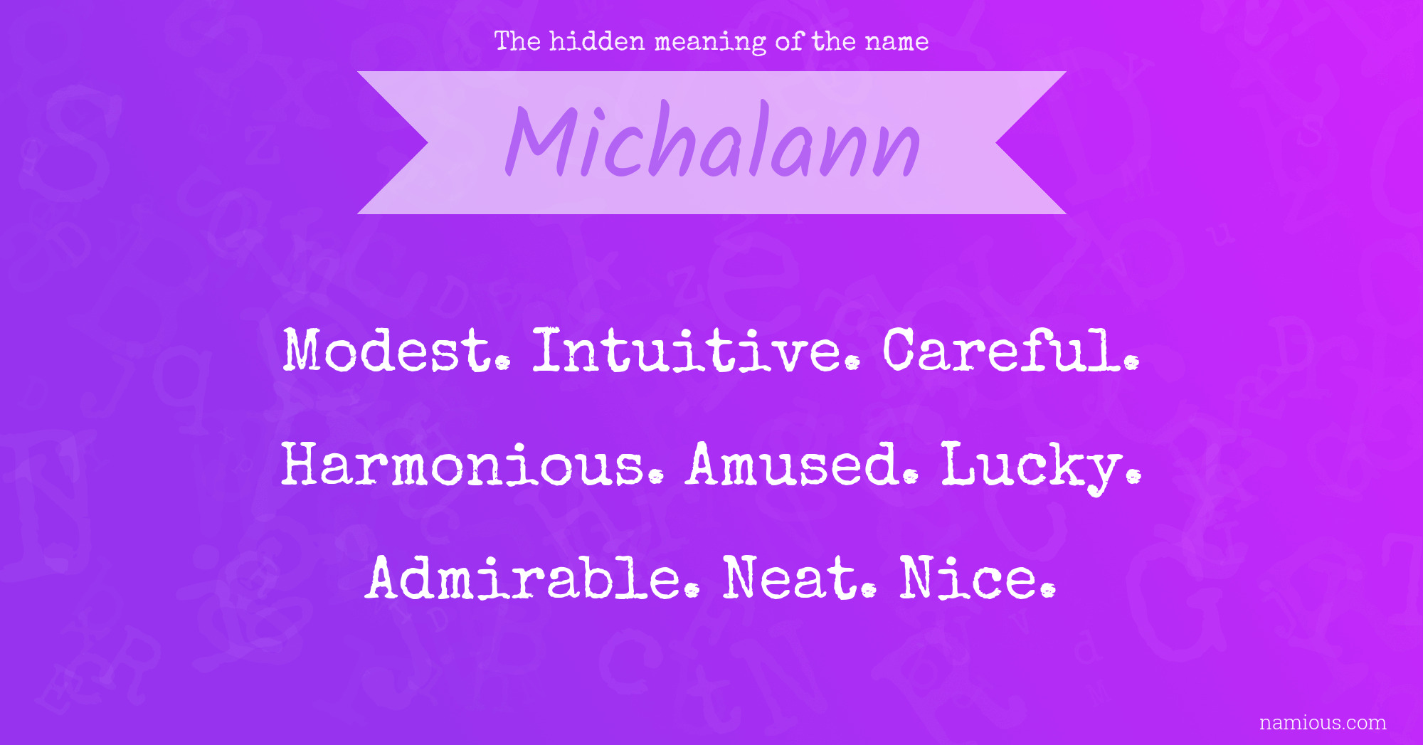 The hidden meaning of the name Michalann