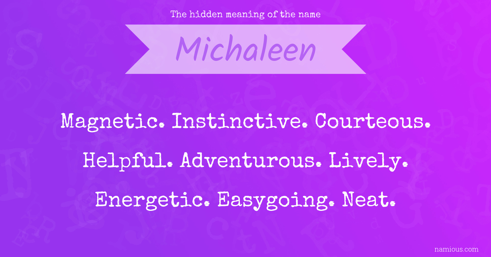 The hidden meaning of the name Michaleen