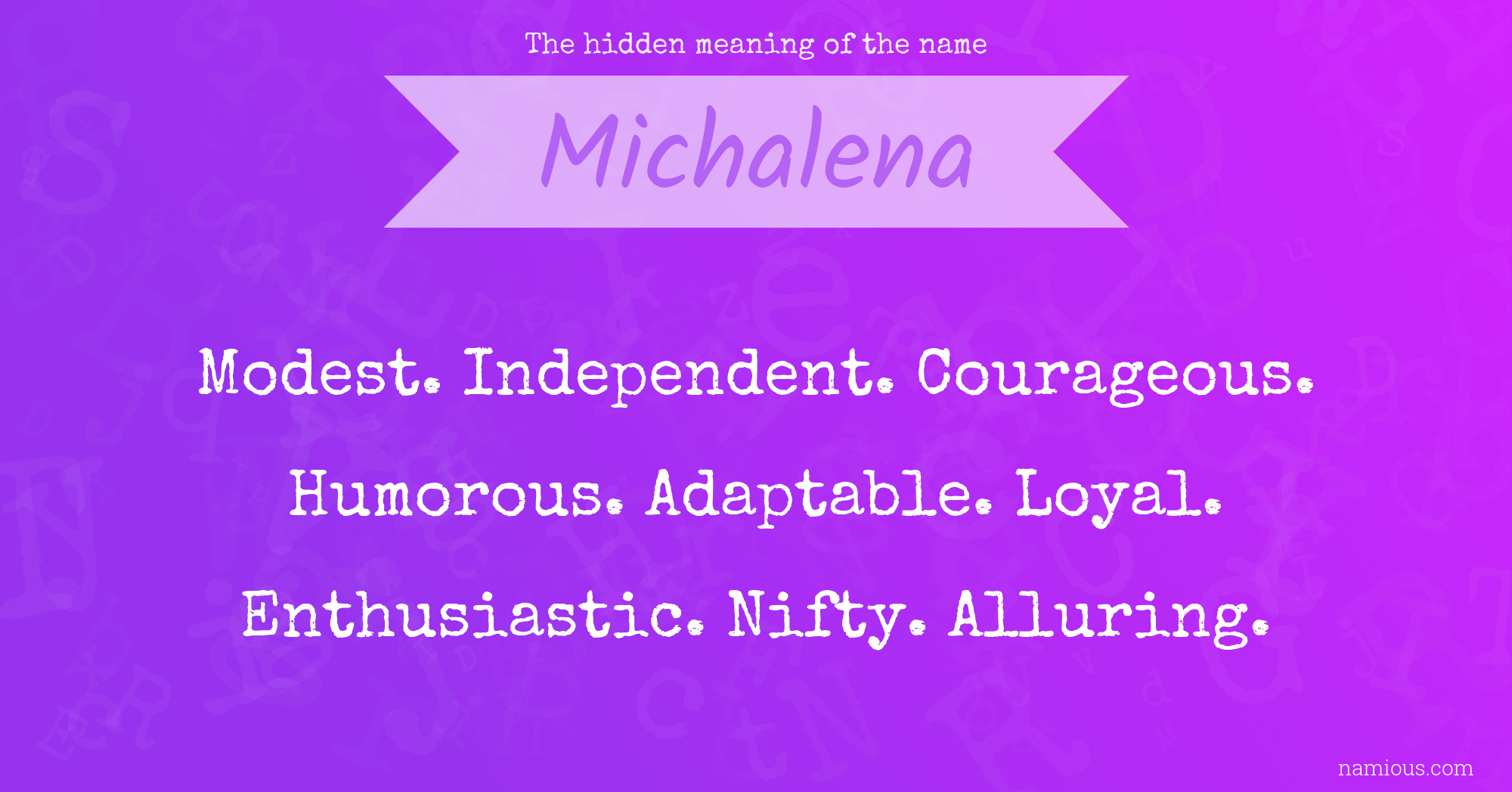 The hidden meaning of the name Michalena