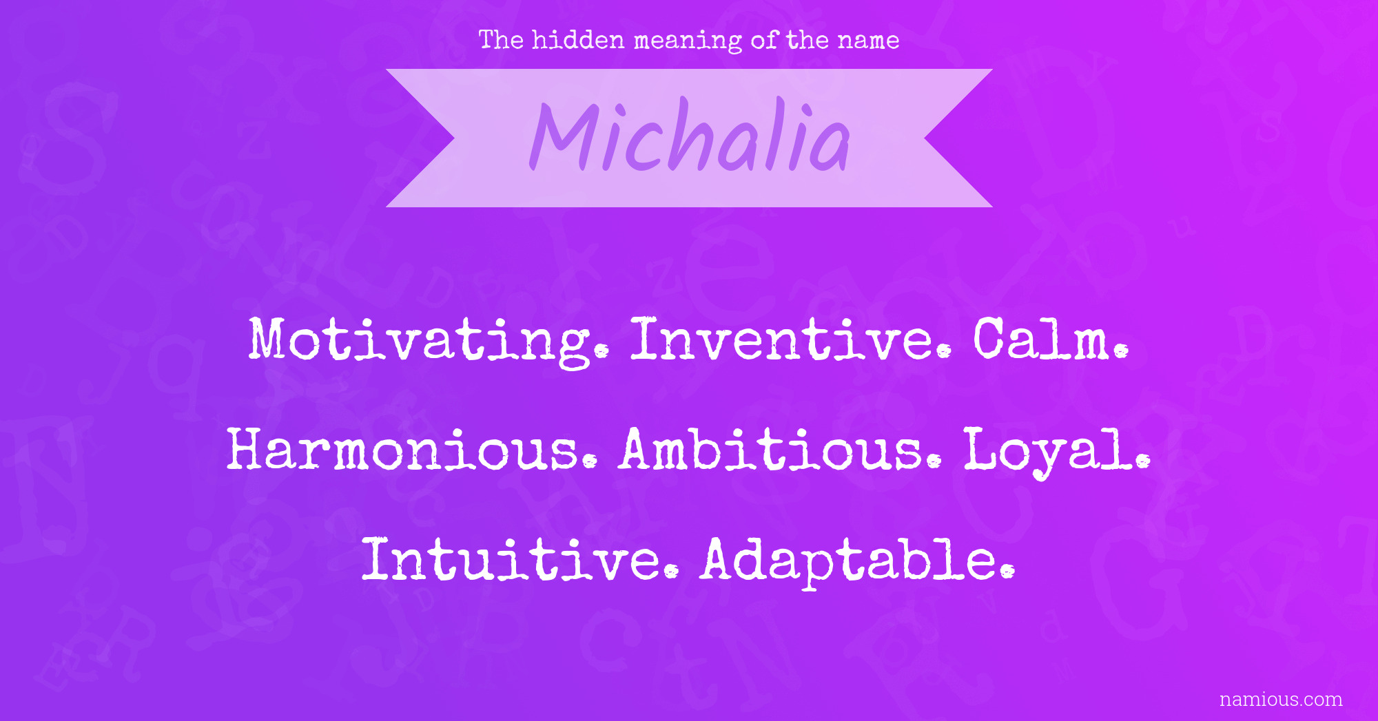 The hidden meaning of the name Michalia