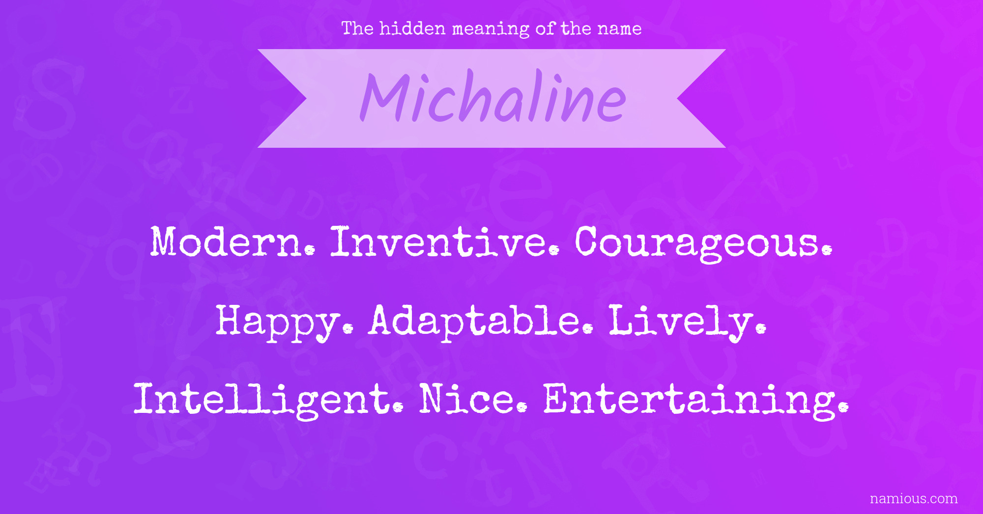 The hidden meaning of the name Michaline