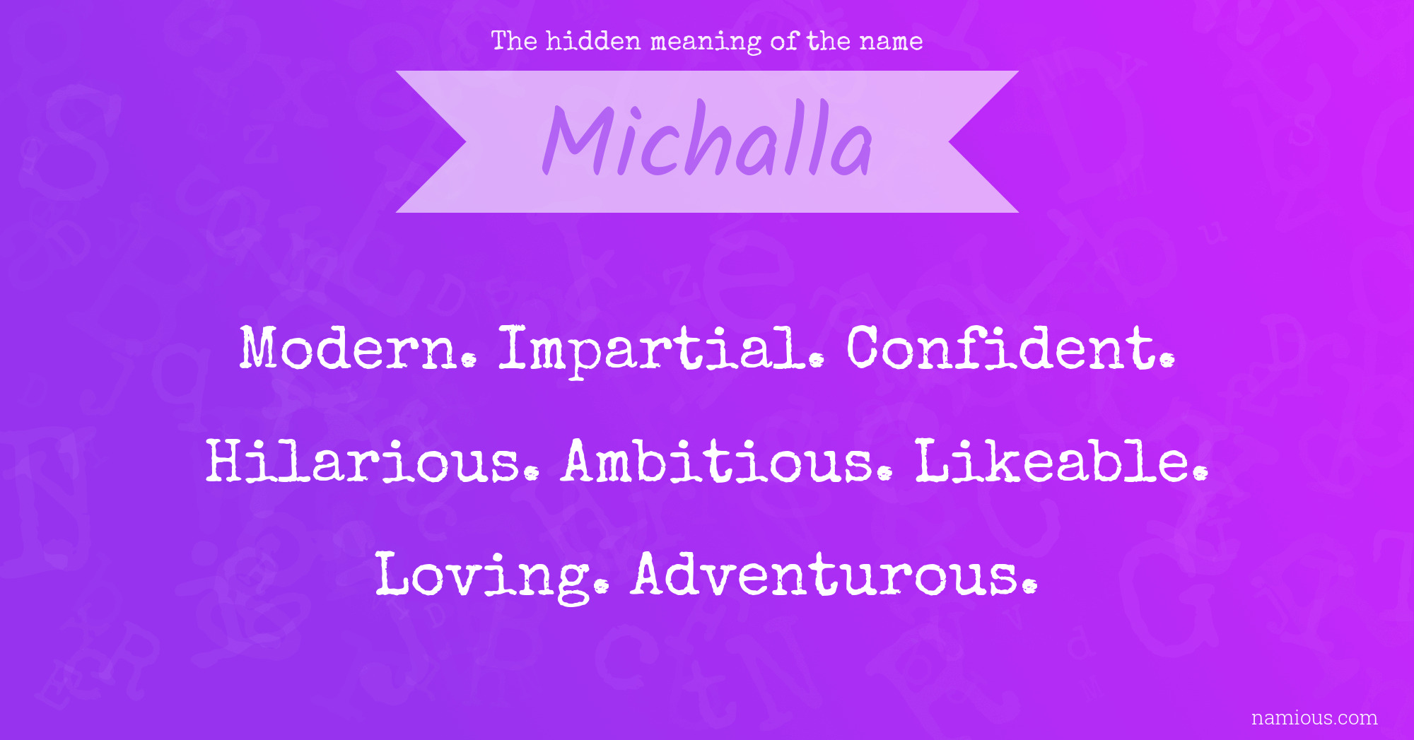 The hidden meaning of the name Michalla