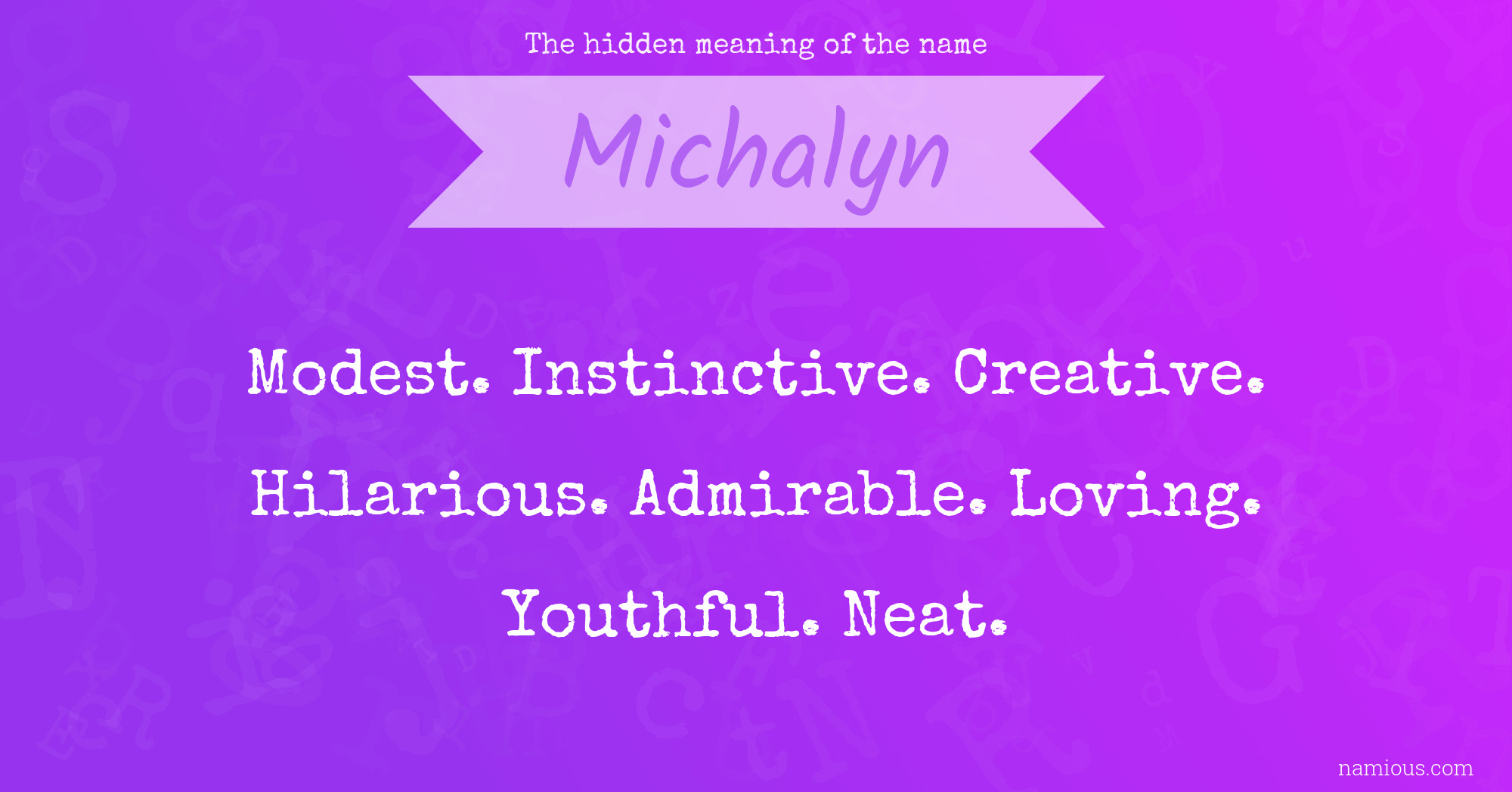 The hidden meaning of the name Michalyn