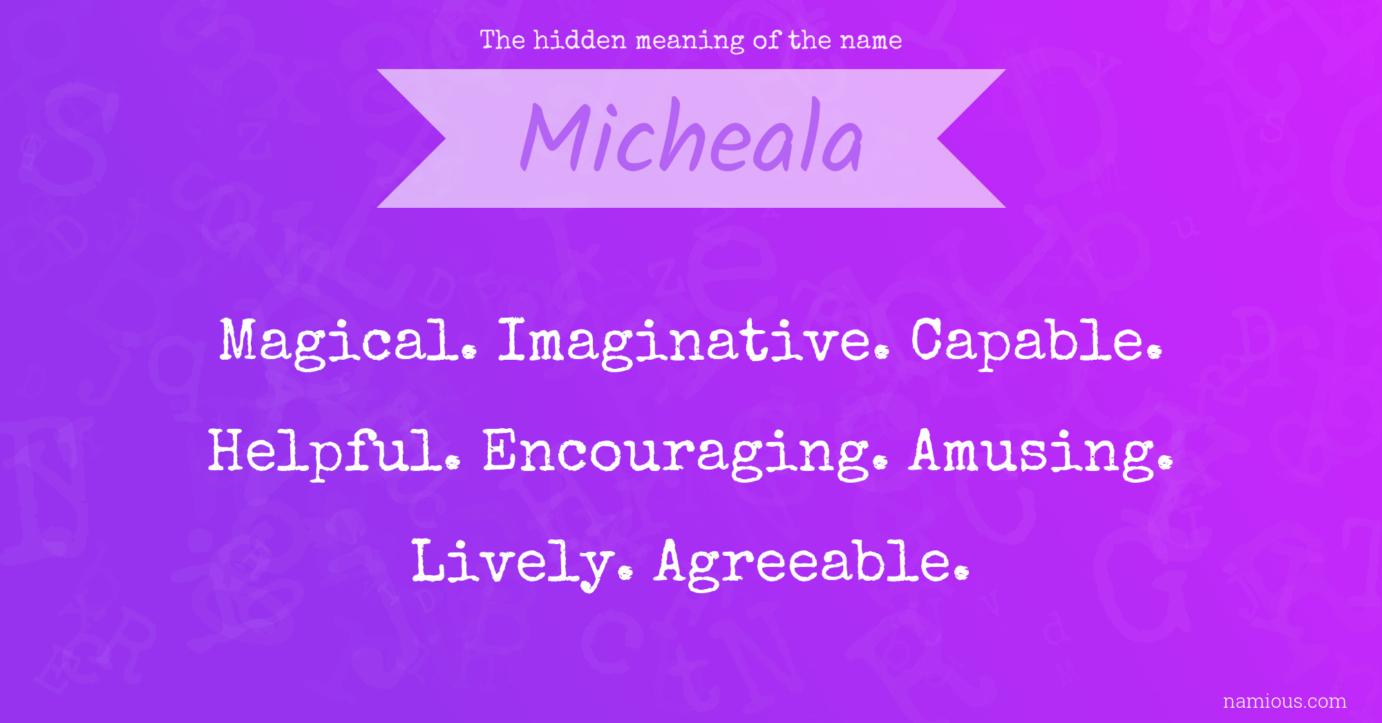 The hidden meaning of the name Micheala