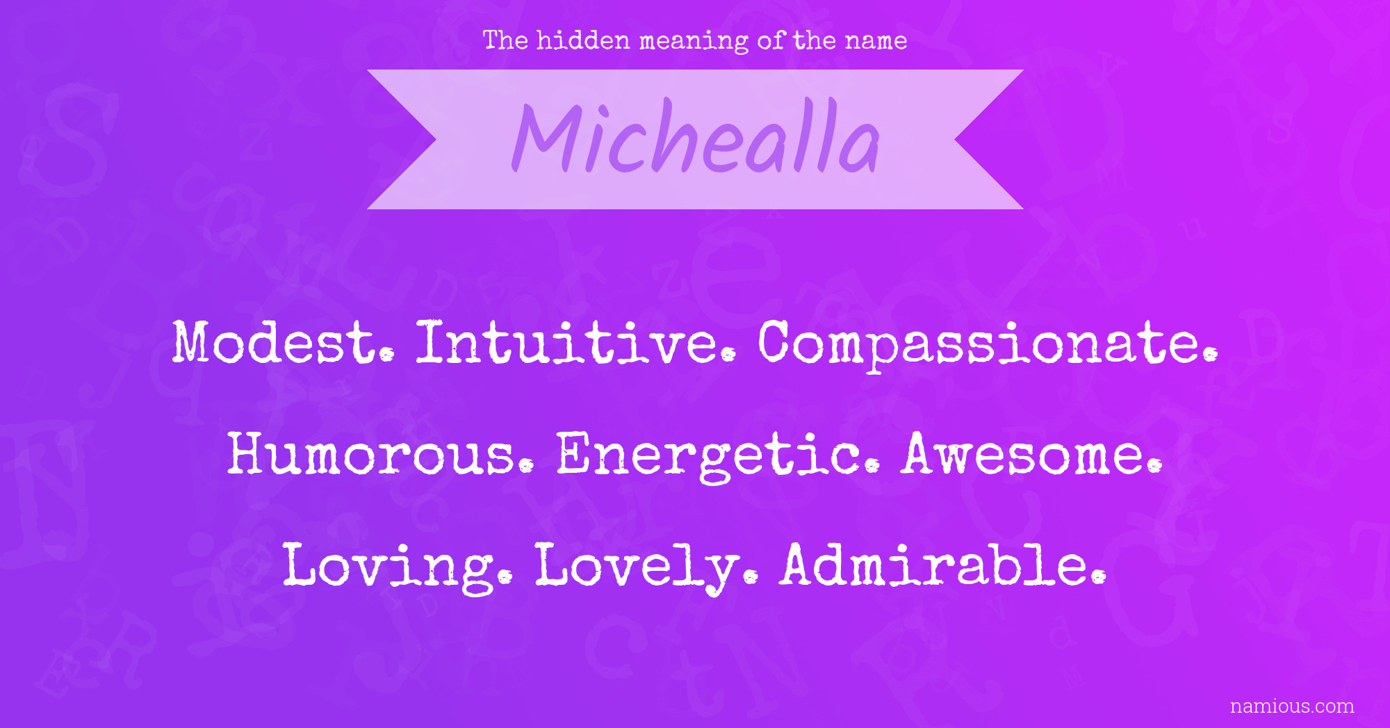 The hidden meaning of the name Michealla