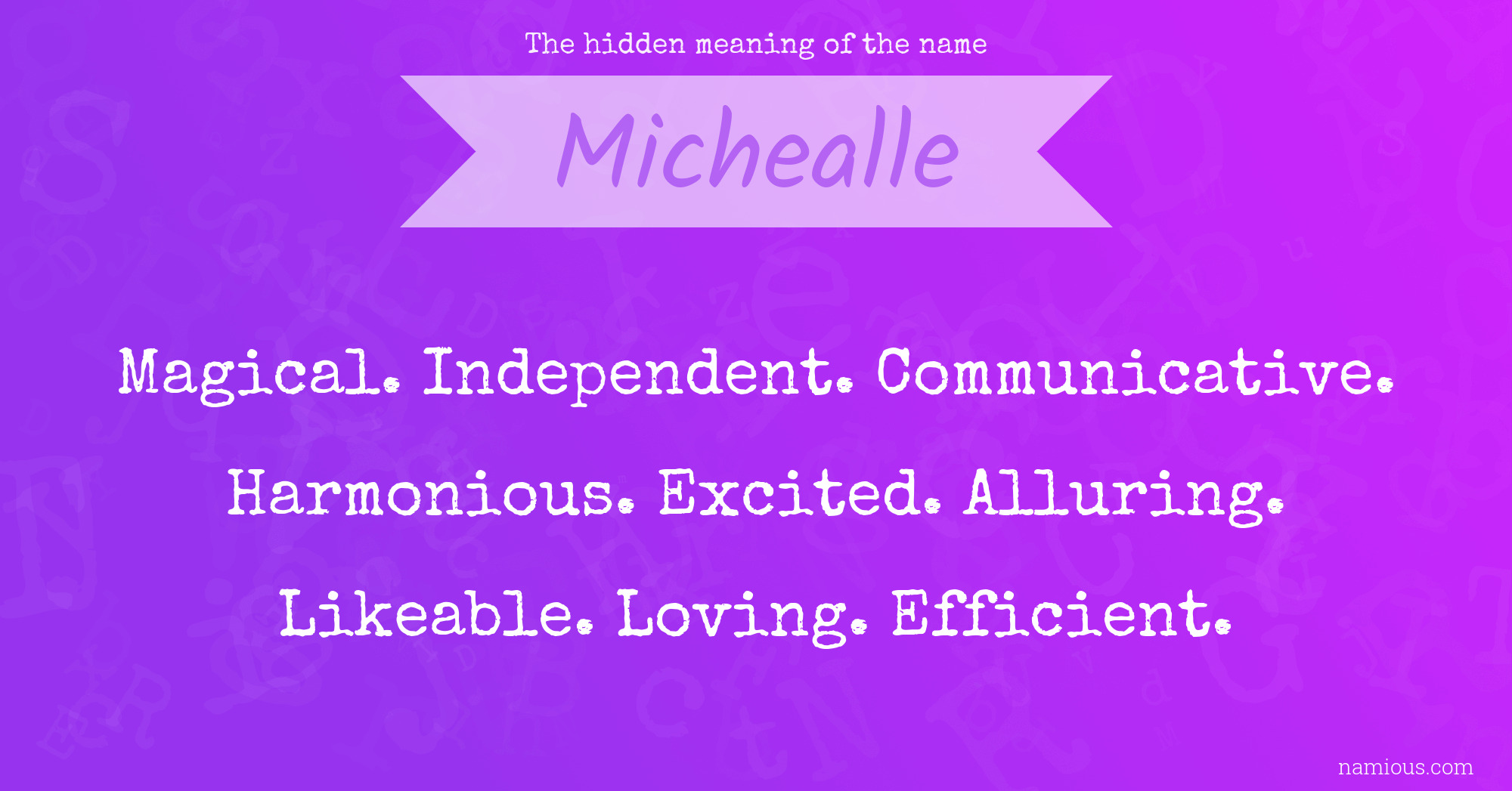 The hidden meaning of the name Michealle