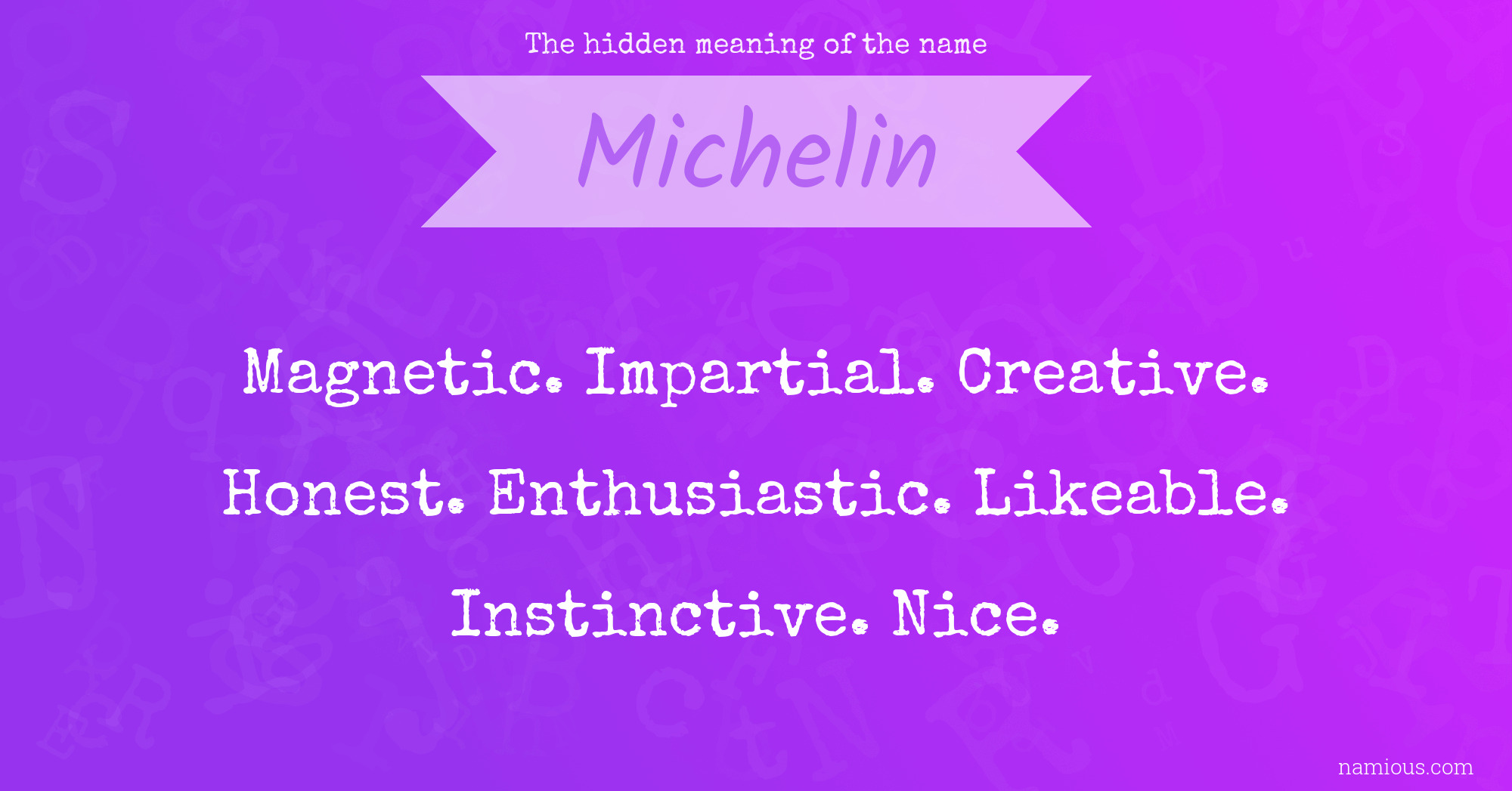 The hidden meaning of the name Michelin