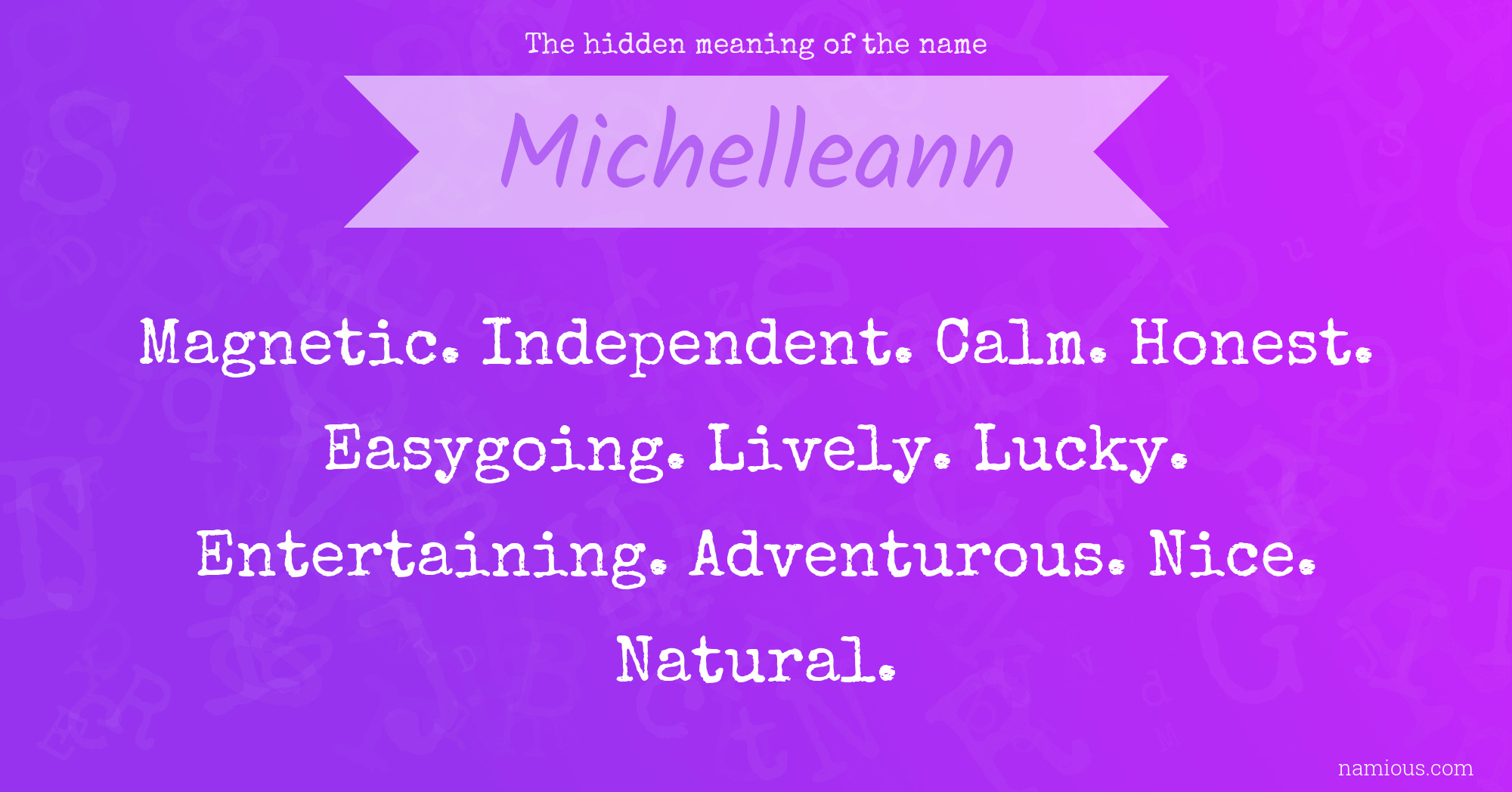 The hidden meaning of the name Michelleann