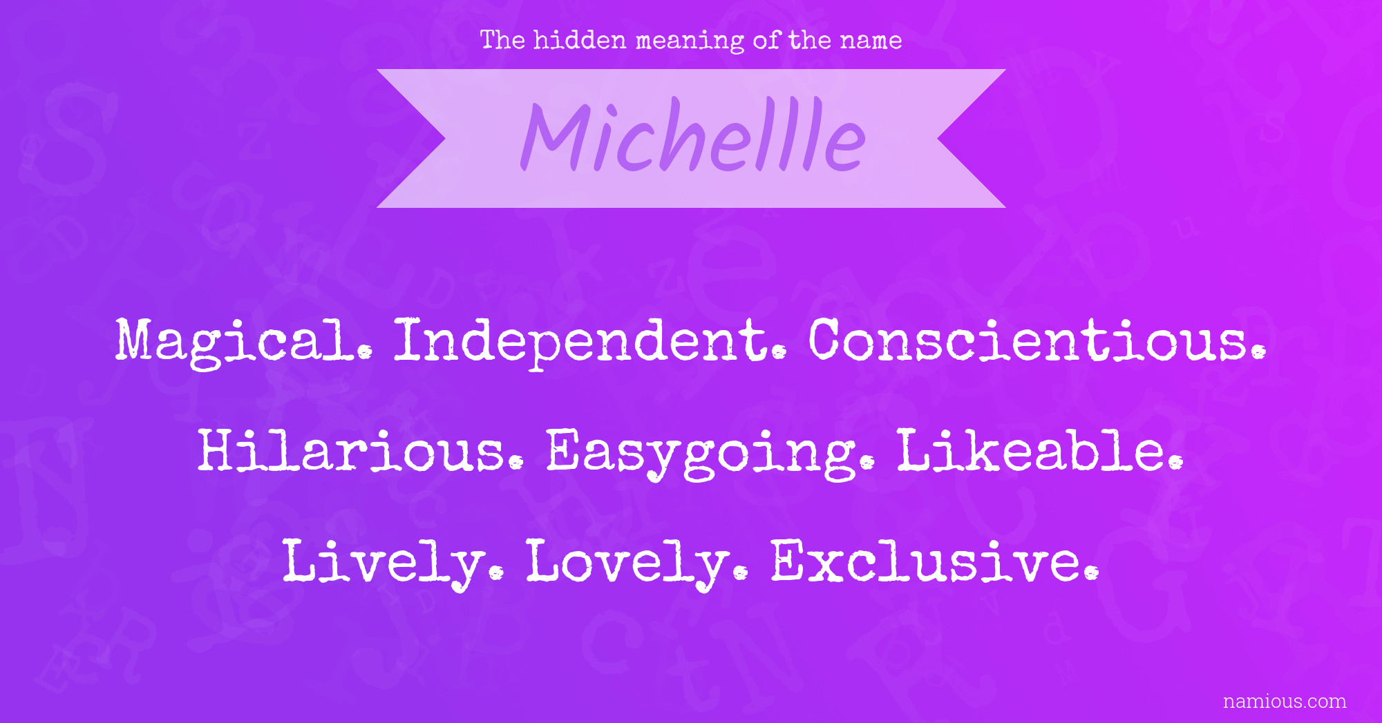 The hidden meaning of the name Michellle