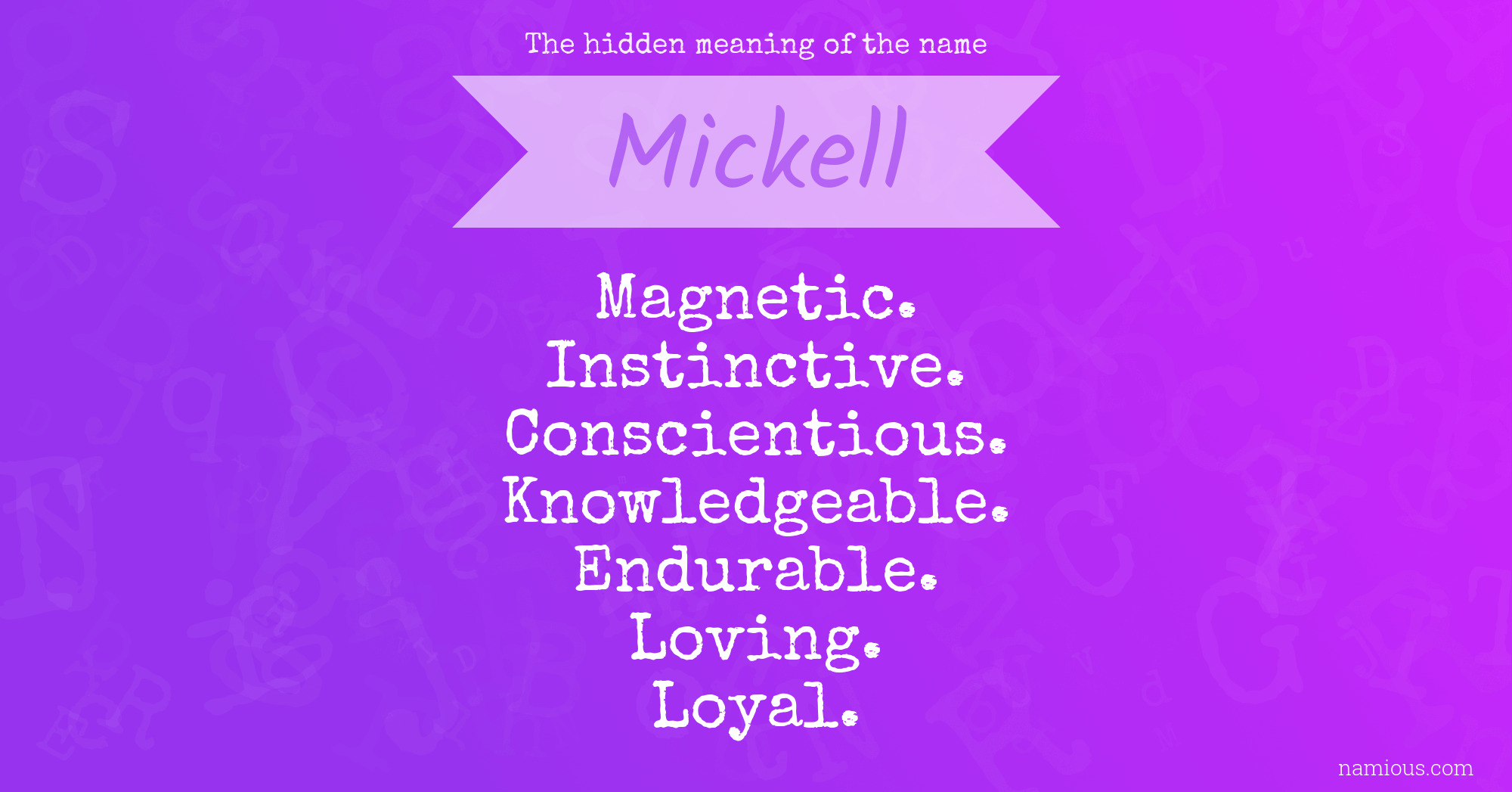 The hidden meaning of the name Mickell