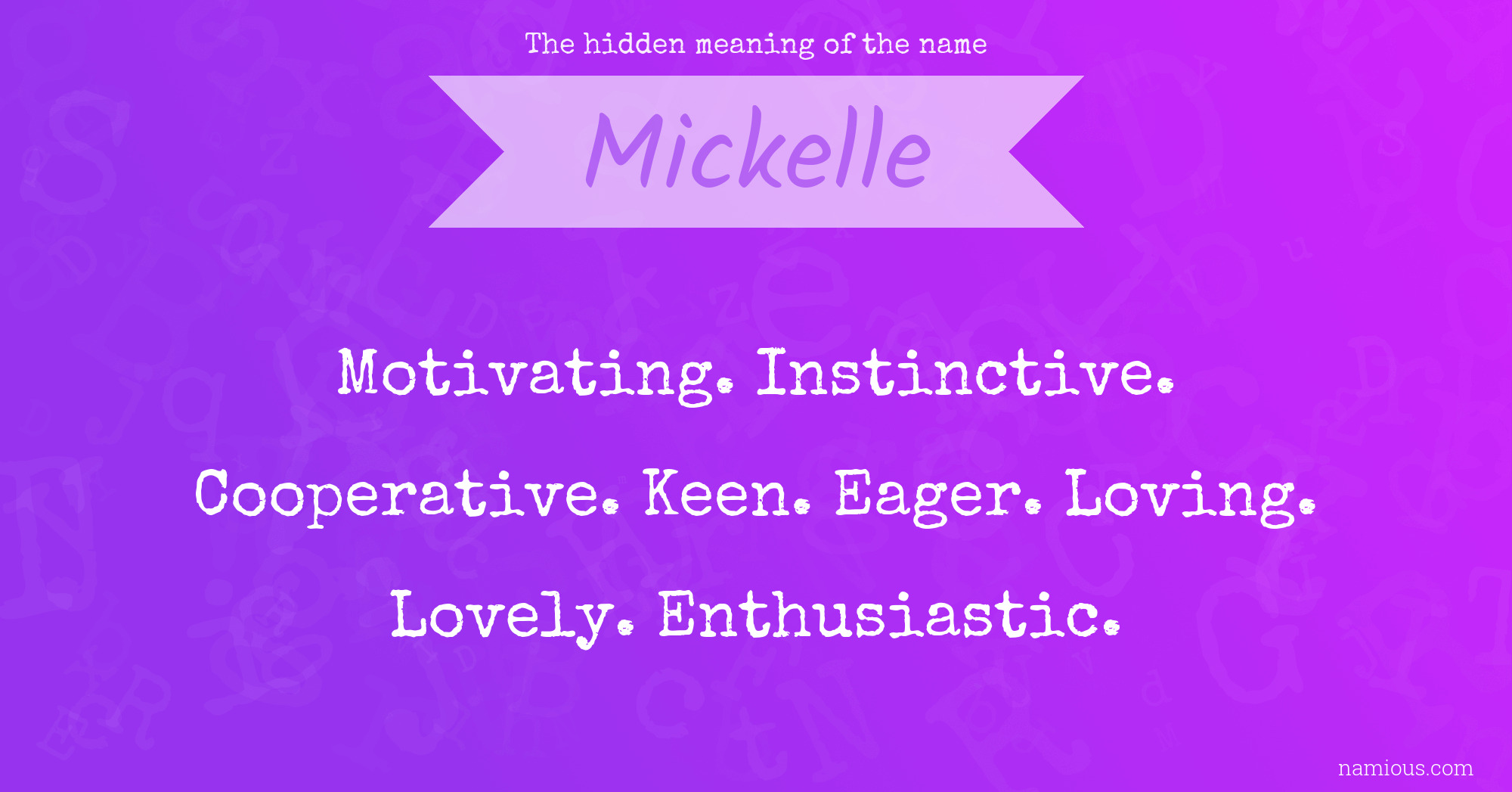 The hidden meaning of the name Mickelle