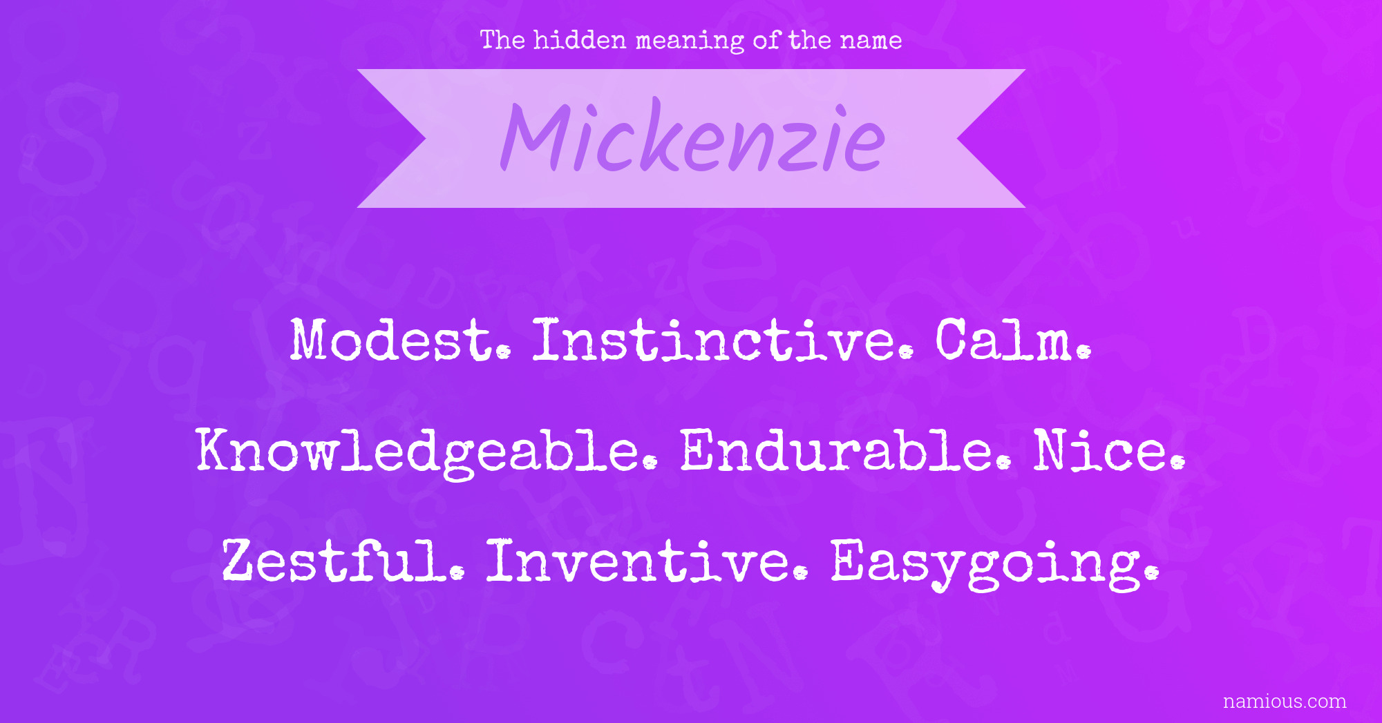 The hidden meaning of the name Mickenzie