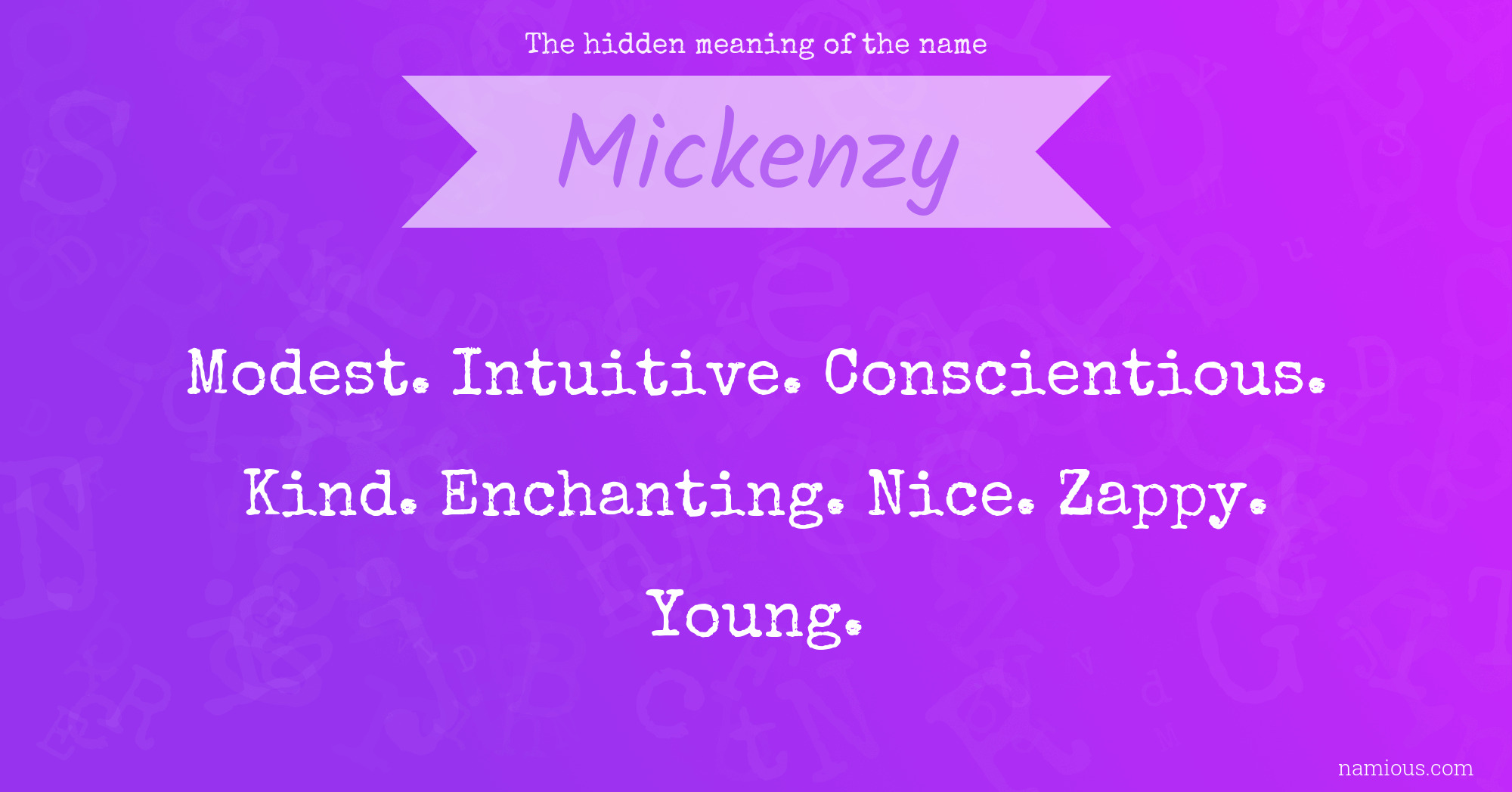 The hidden meaning of the name Mickenzy