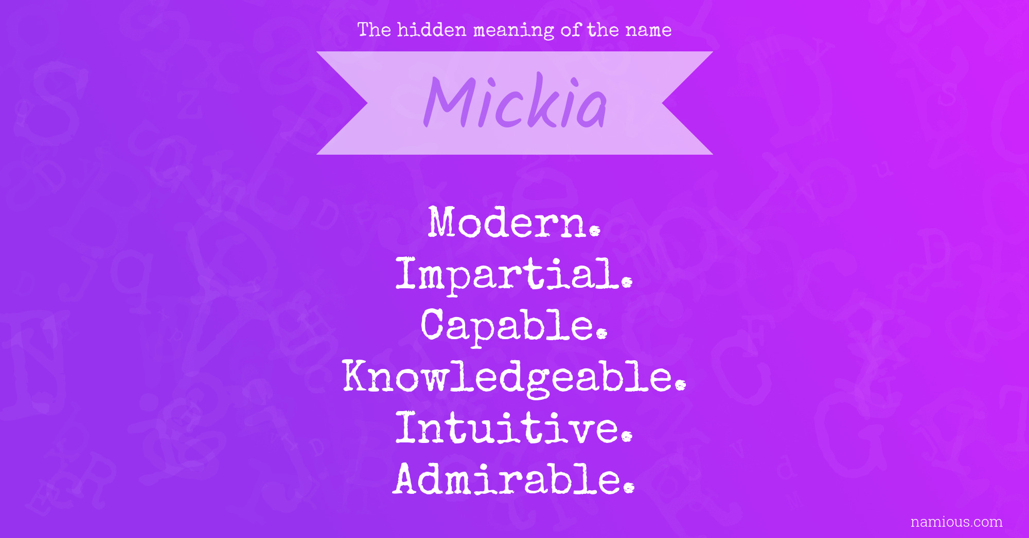 The hidden meaning of the name Mickia