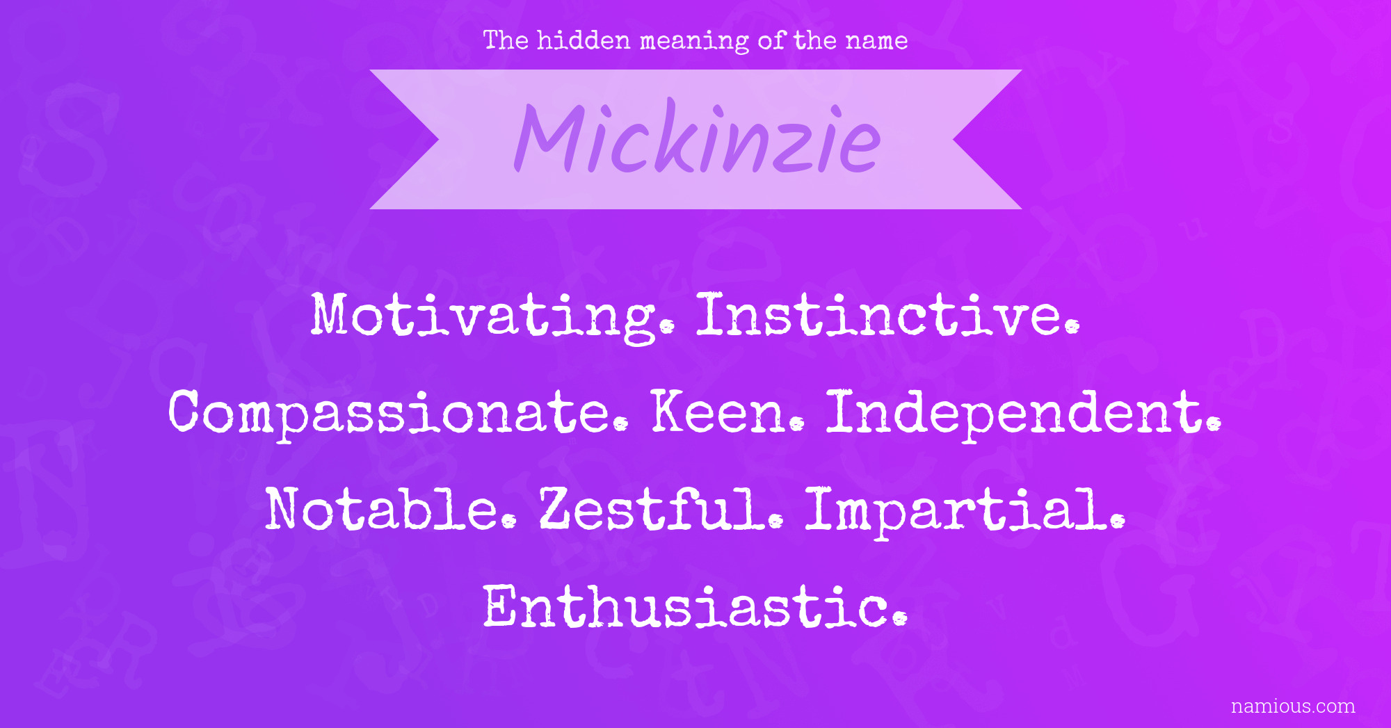 The hidden meaning of the name Mickinzie