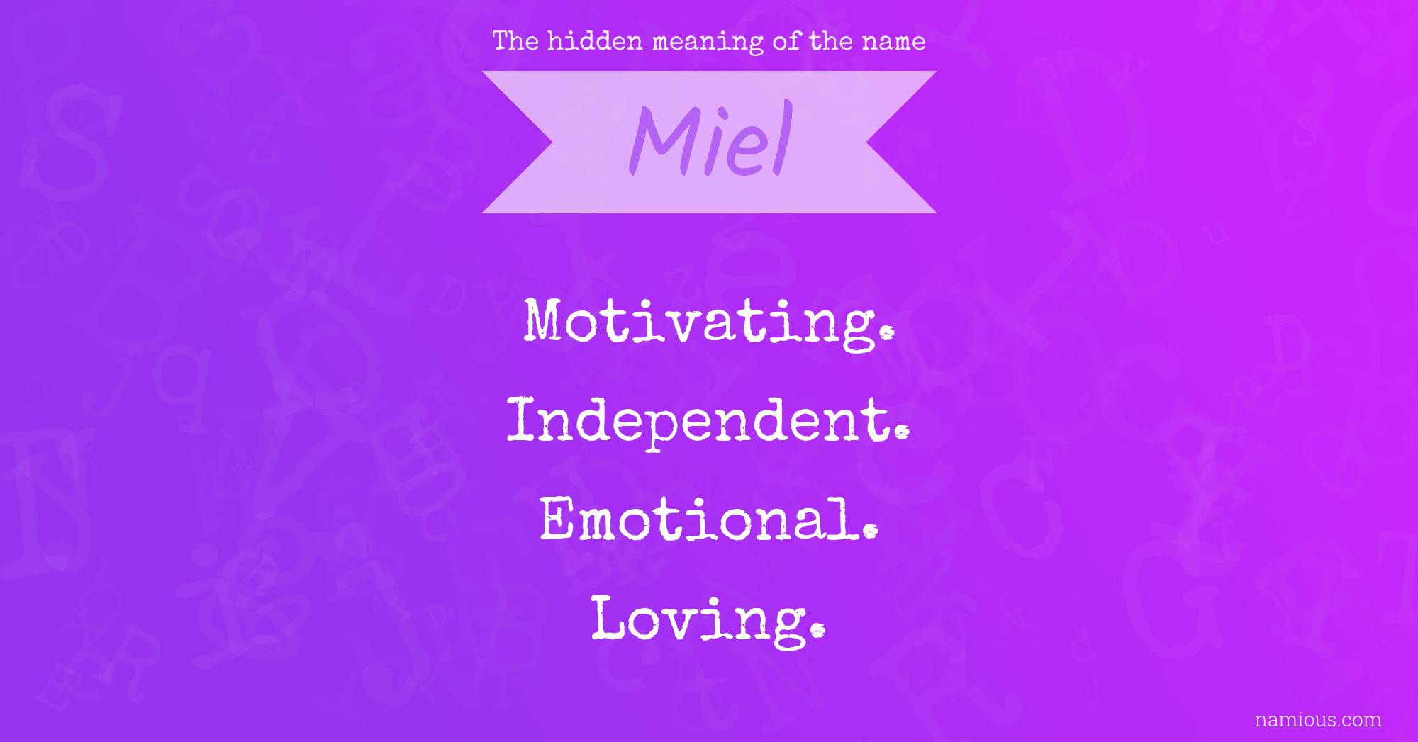 The hidden meaning of the name Miel