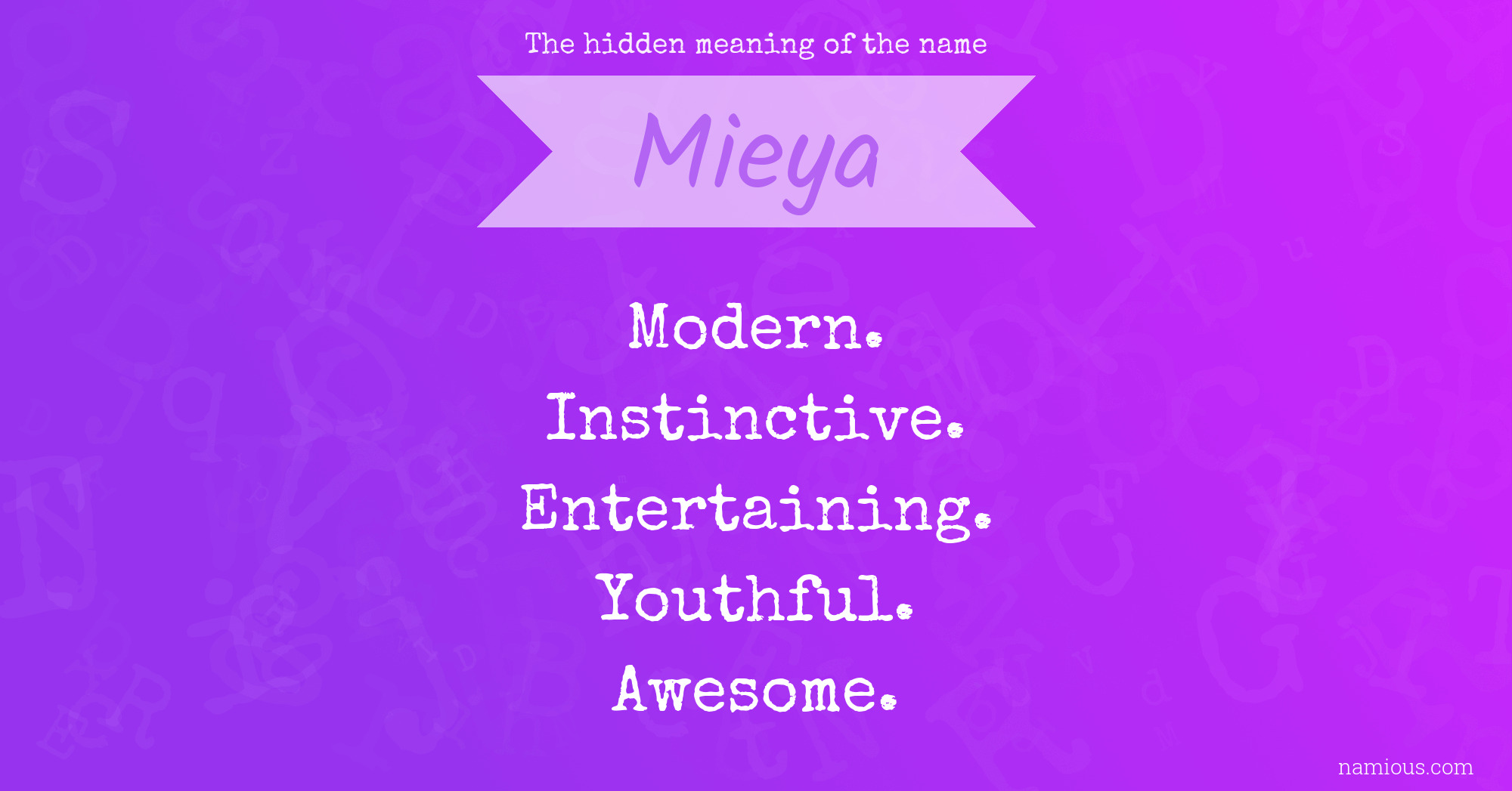 The hidden meaning of the name Mieya