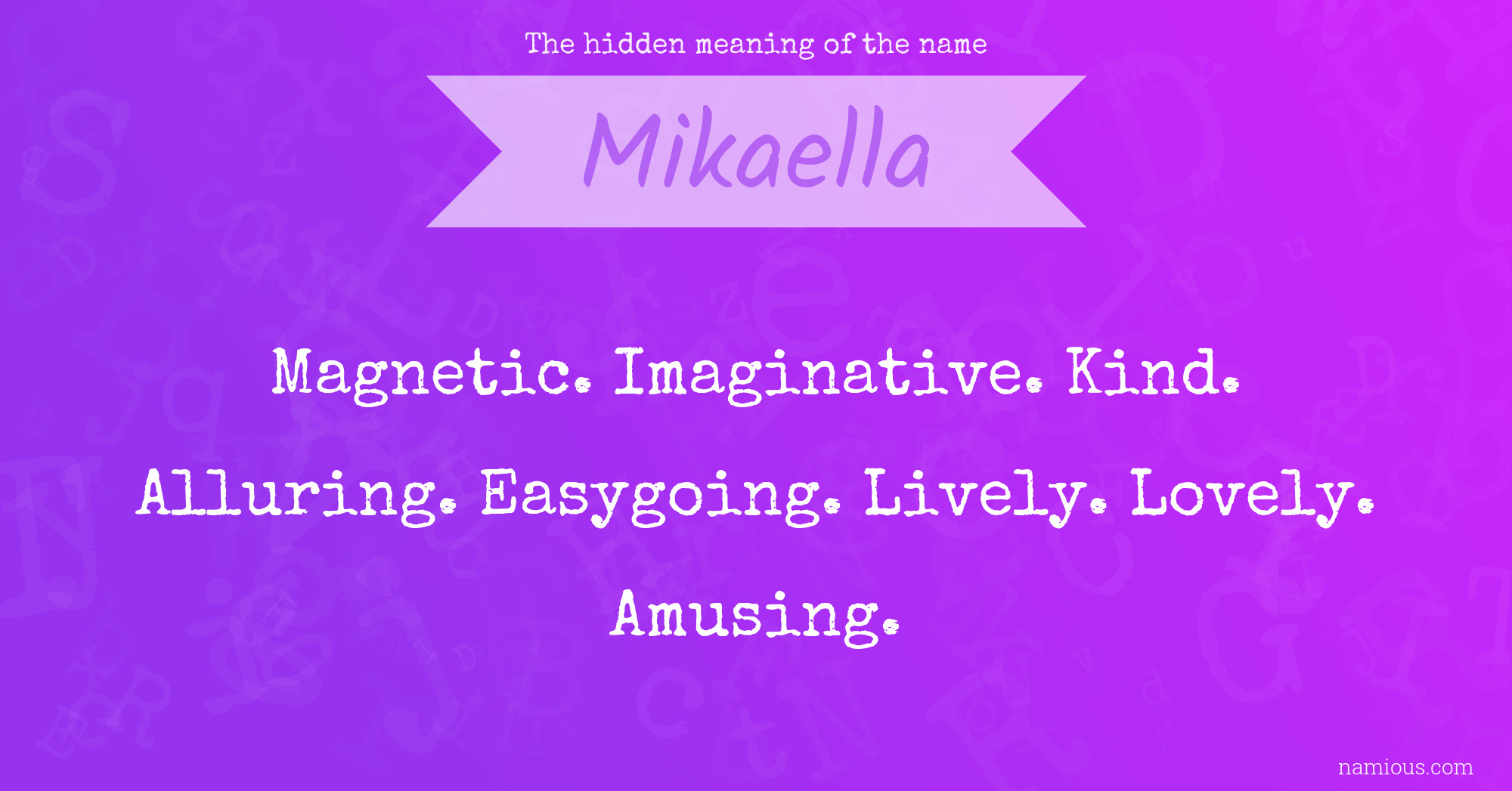 The hidden meaning of the name Mikaella