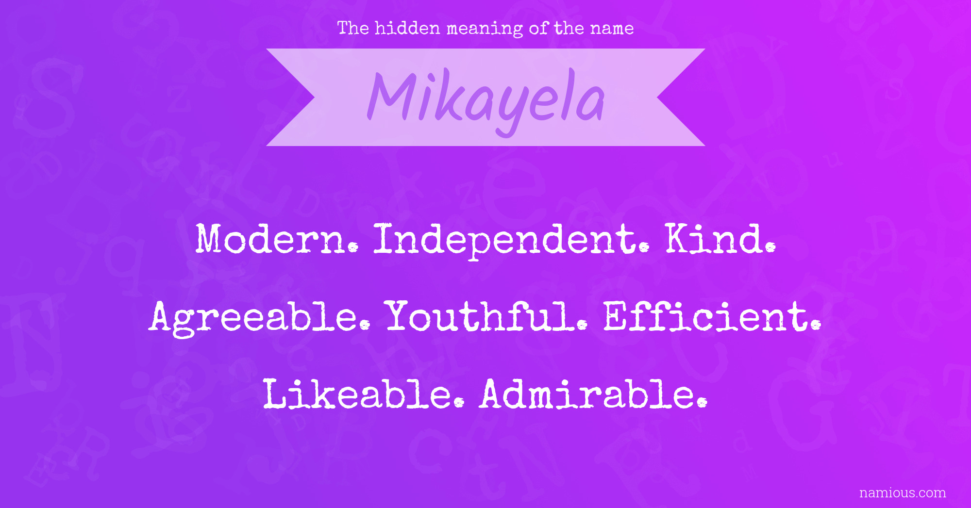 The hidden meaning of the name Mikayela