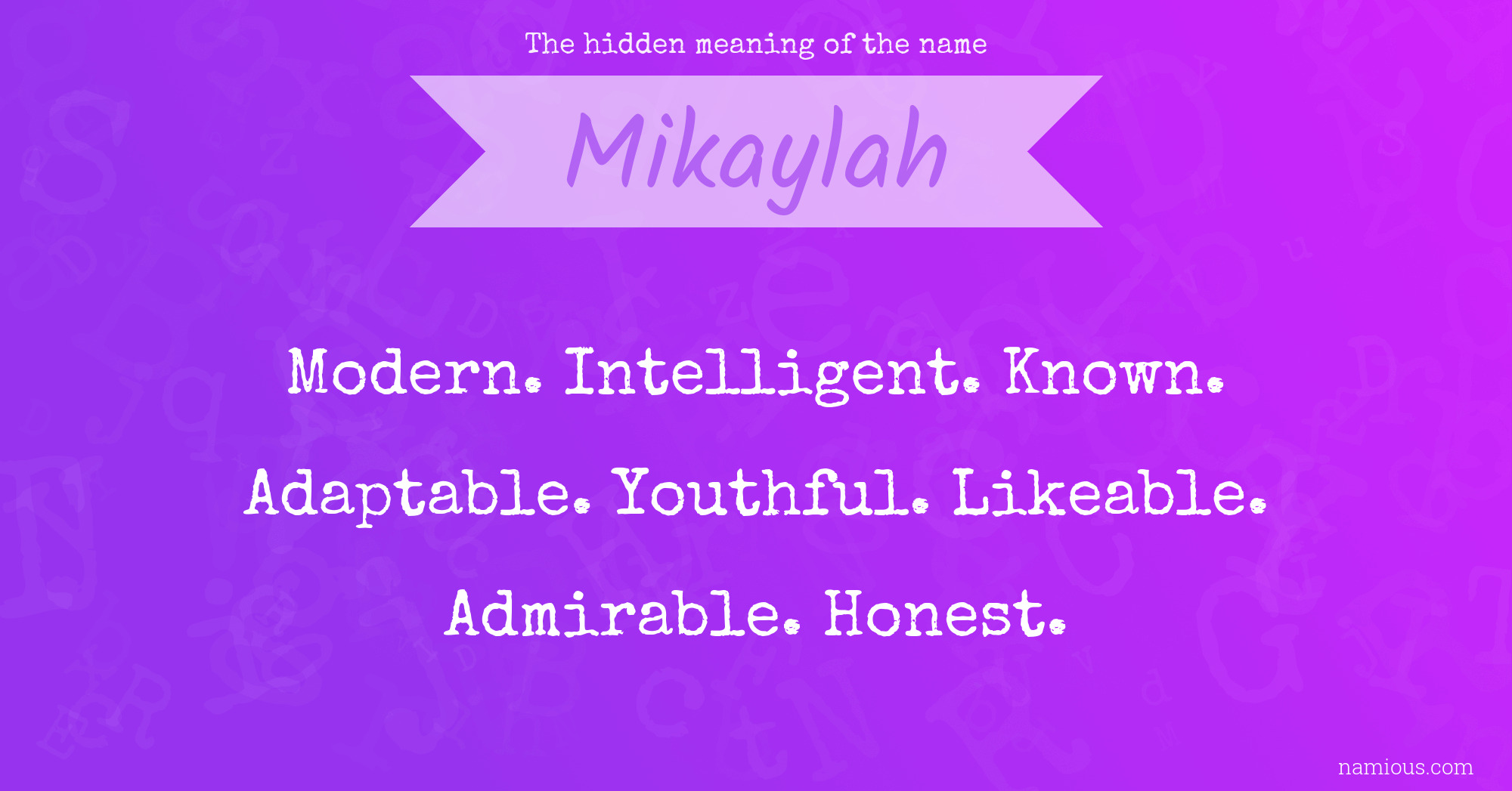 The hidden meaning of the name Mikaylah