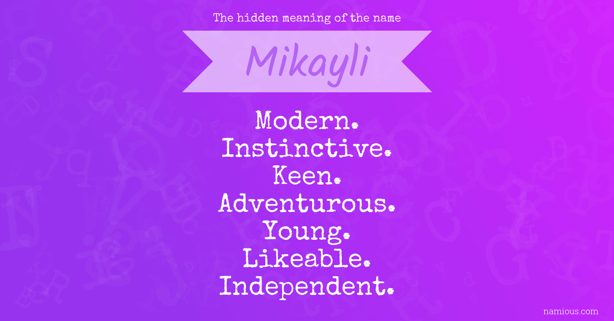 The hidden meaning of the name Mikayli