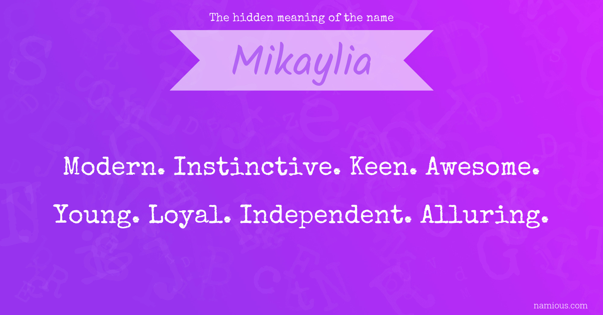 The hidden meaning of the name Mikaylia