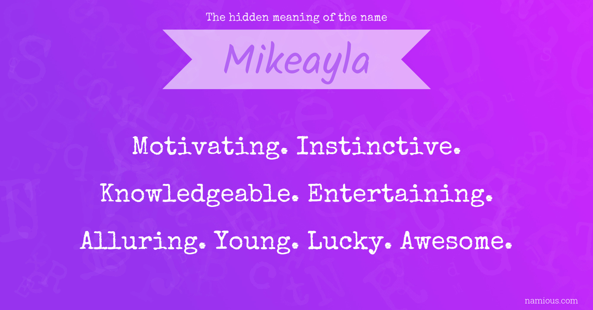 The hidden meaning of the name Mikeayla