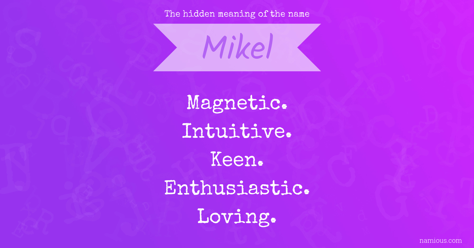 The hidden meaning of the name Mikel