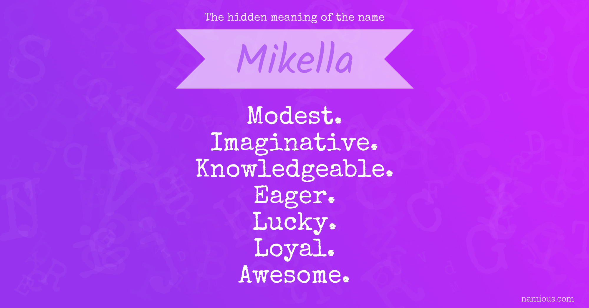 The hidden meaning of the name Mikella