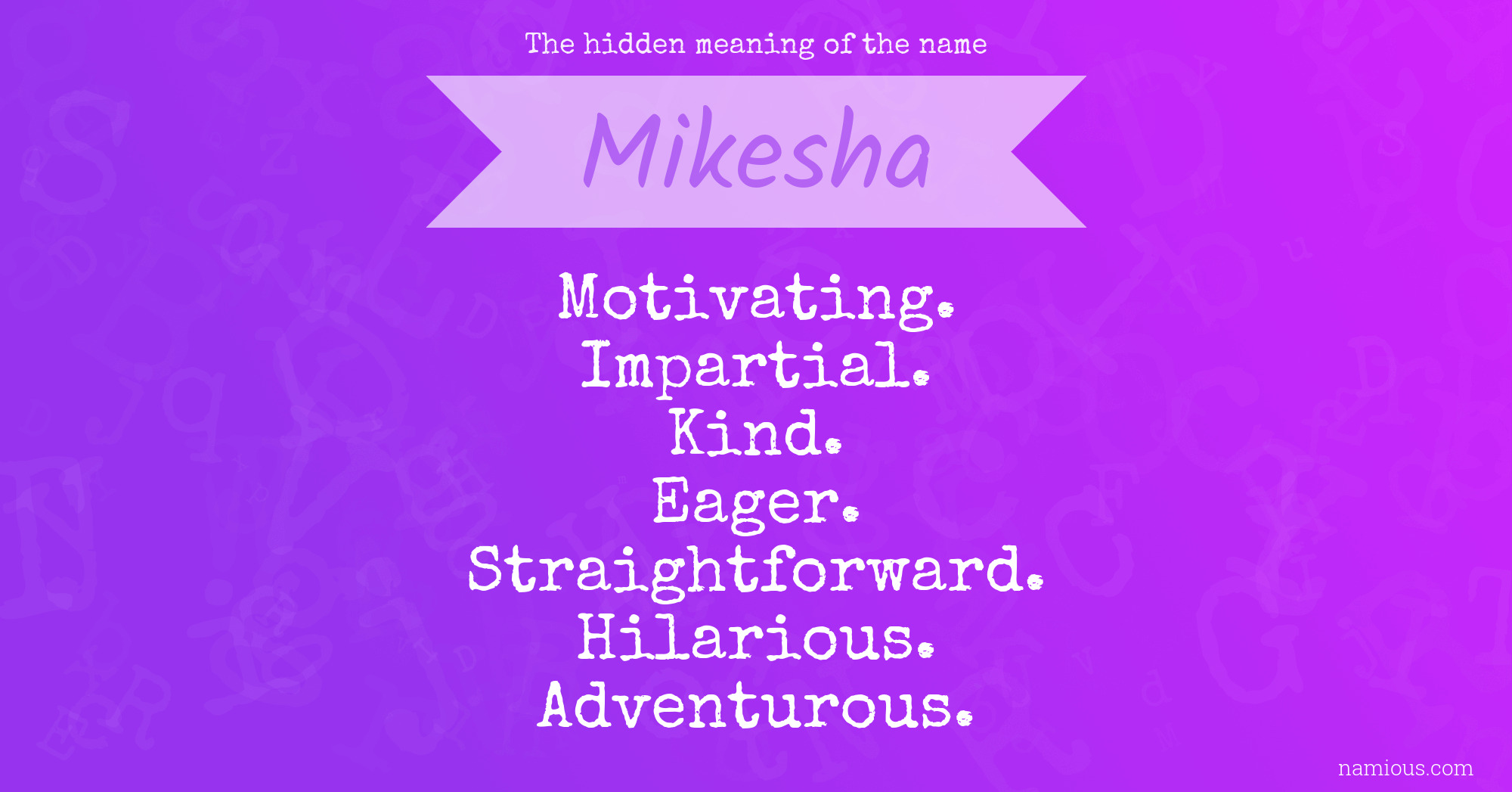 The hidden meaning of the name Mikesha