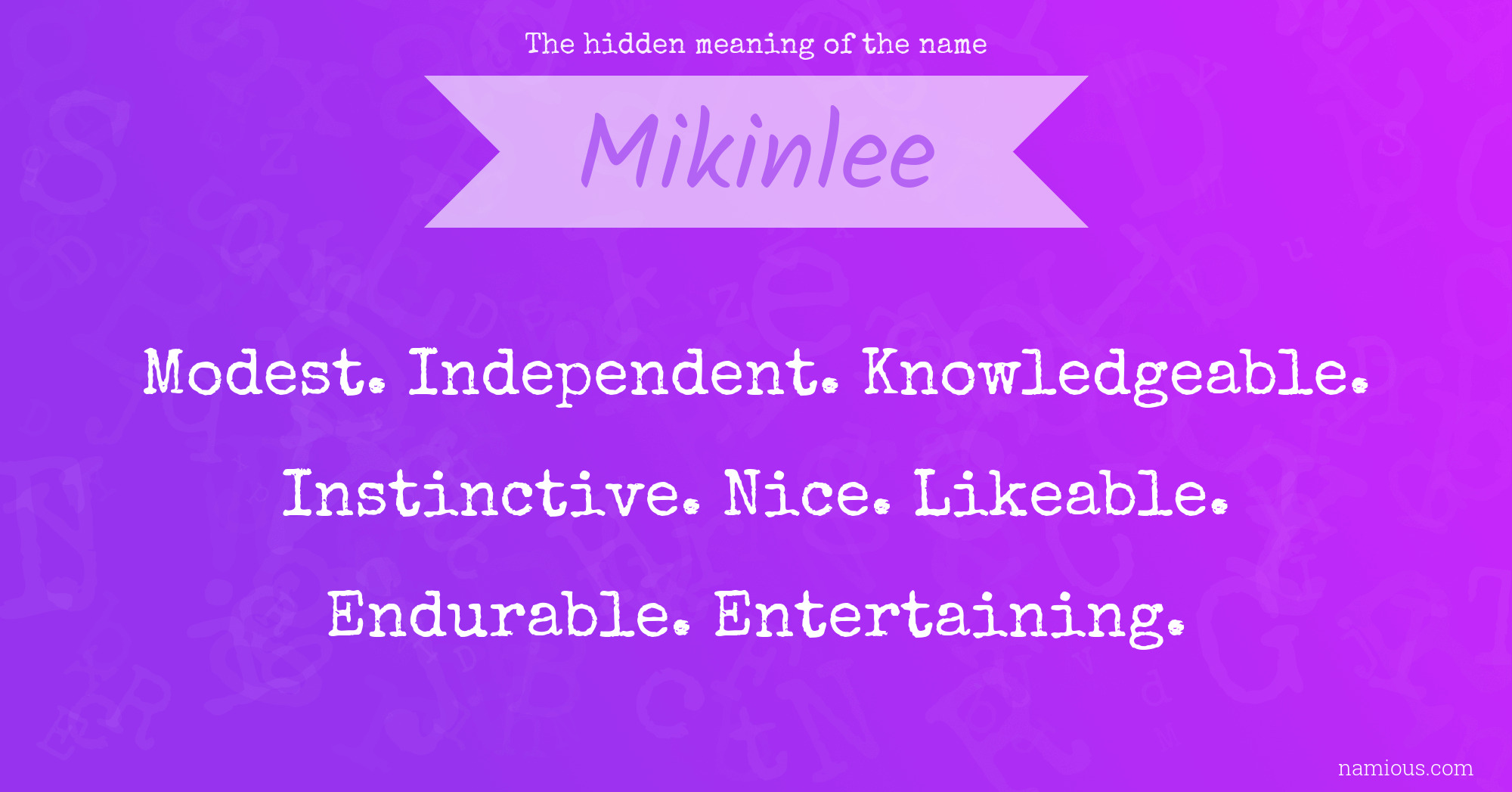 The hidden meaning of the name Mikinlee