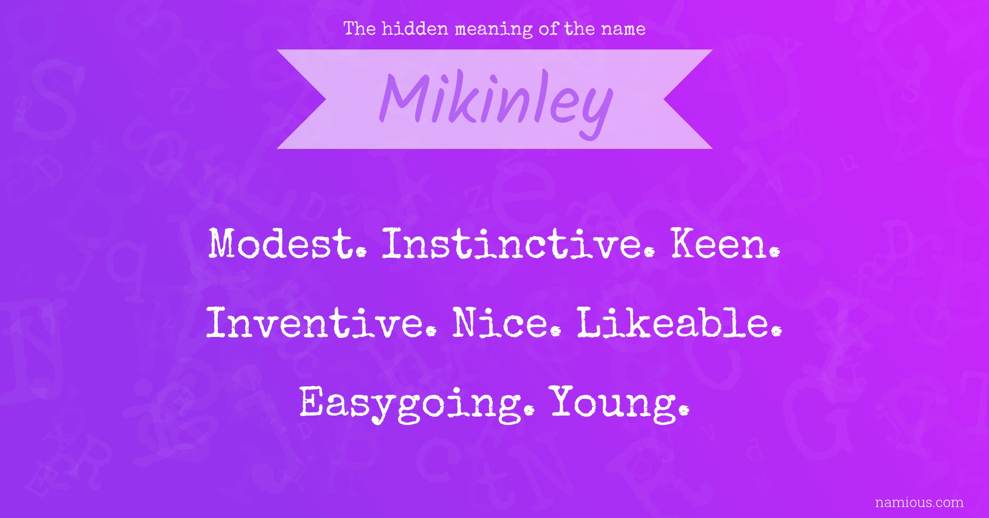 The hidden meaning of the name Mikinley