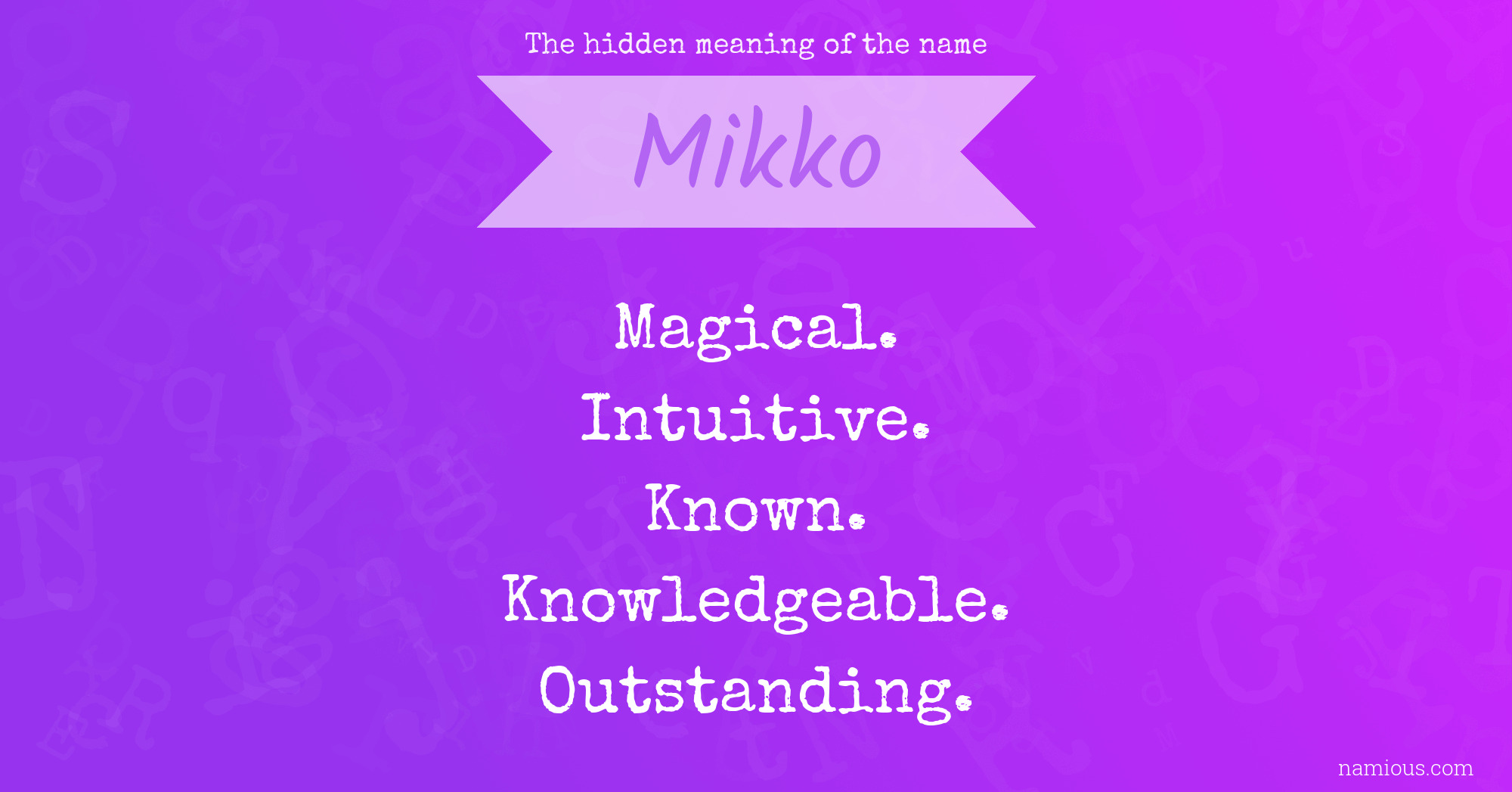 The hidden meaning of the name Mikko