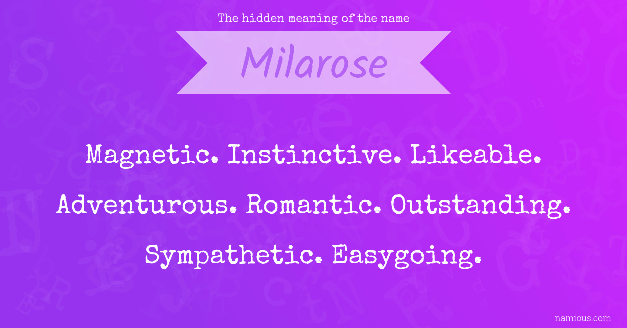 The hidden meaning of the name Milarose