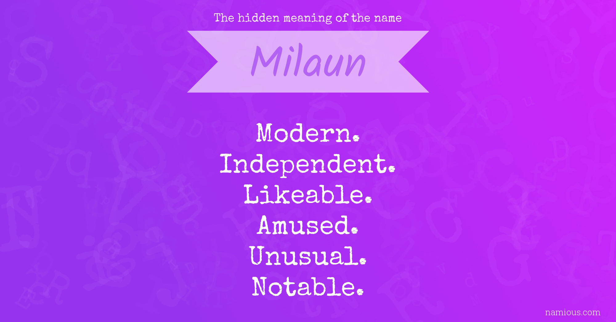 The hidden meaning of the name Milaun