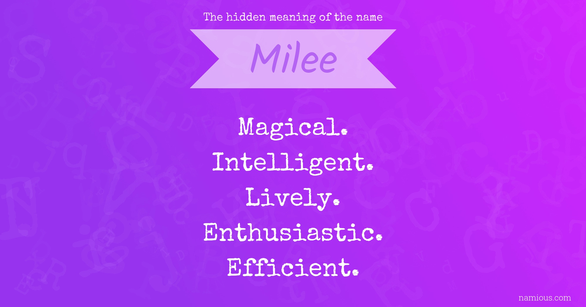 The hidden meaning of the name Milee