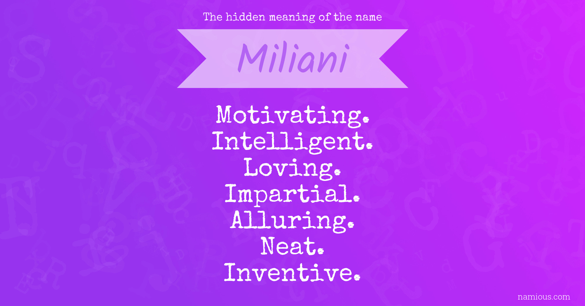 The hidden meaning of the name Miliani