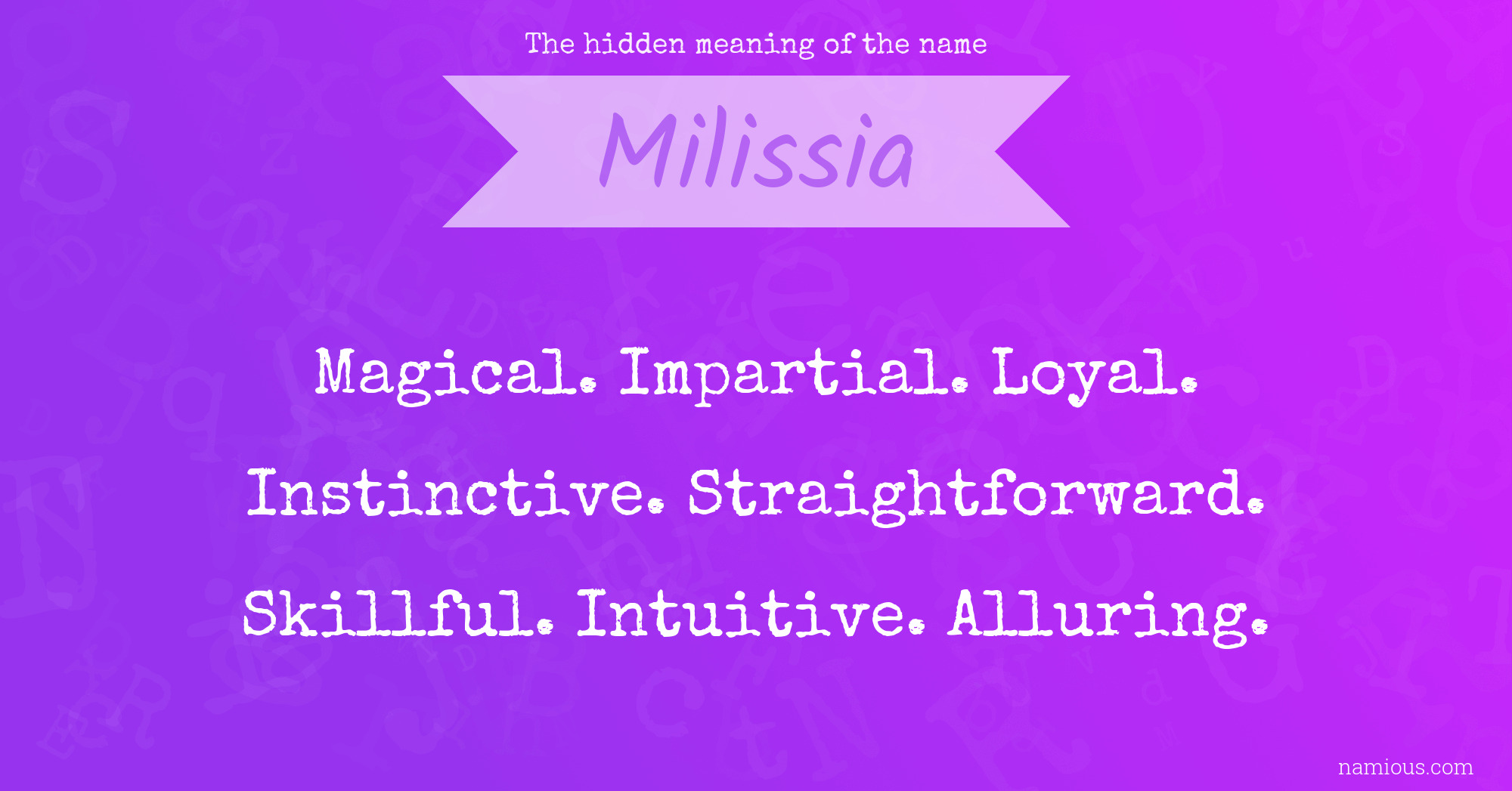 The hidden meaning of the name Milissia