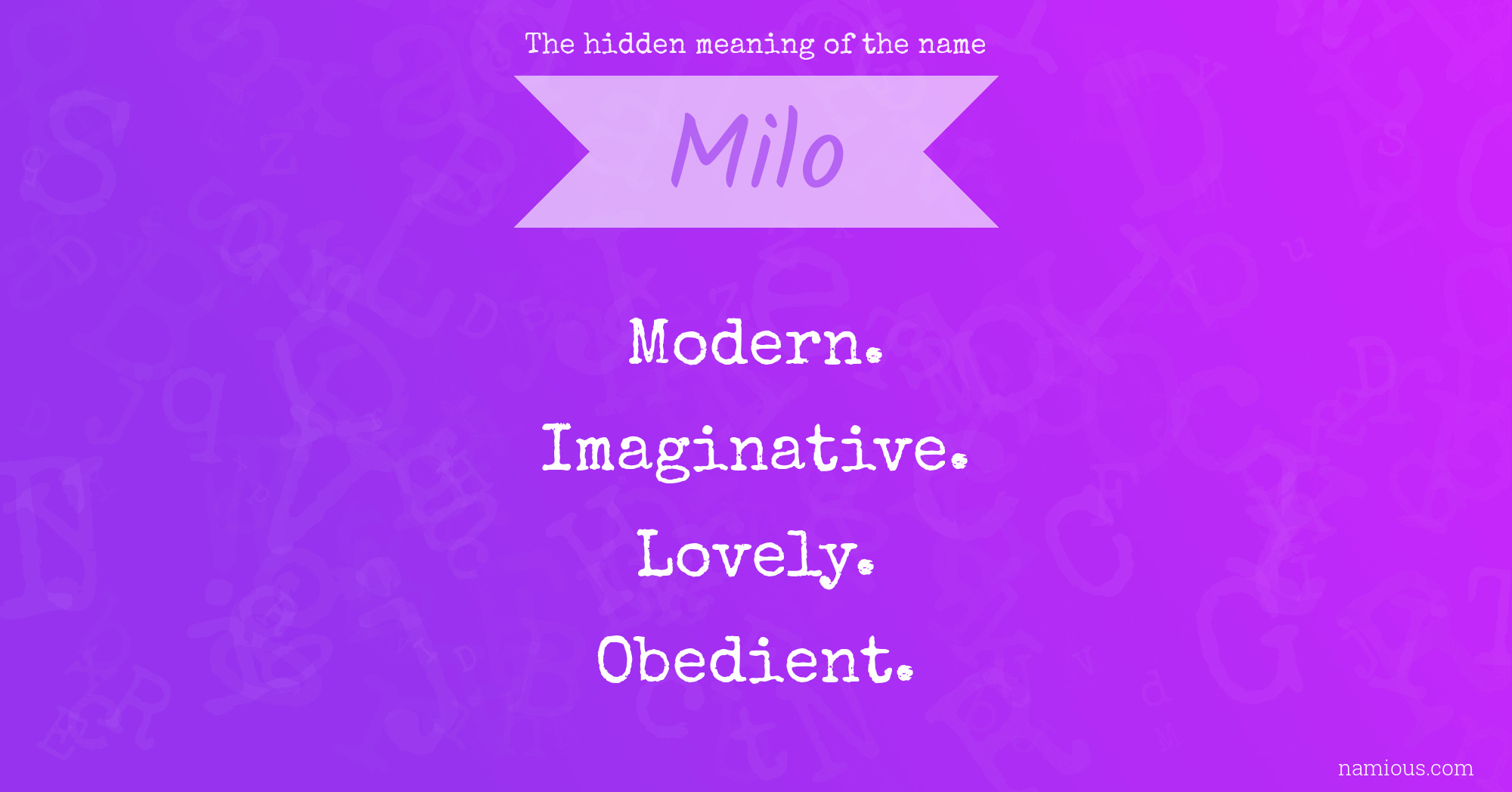 The hidden meaning of the name Milo