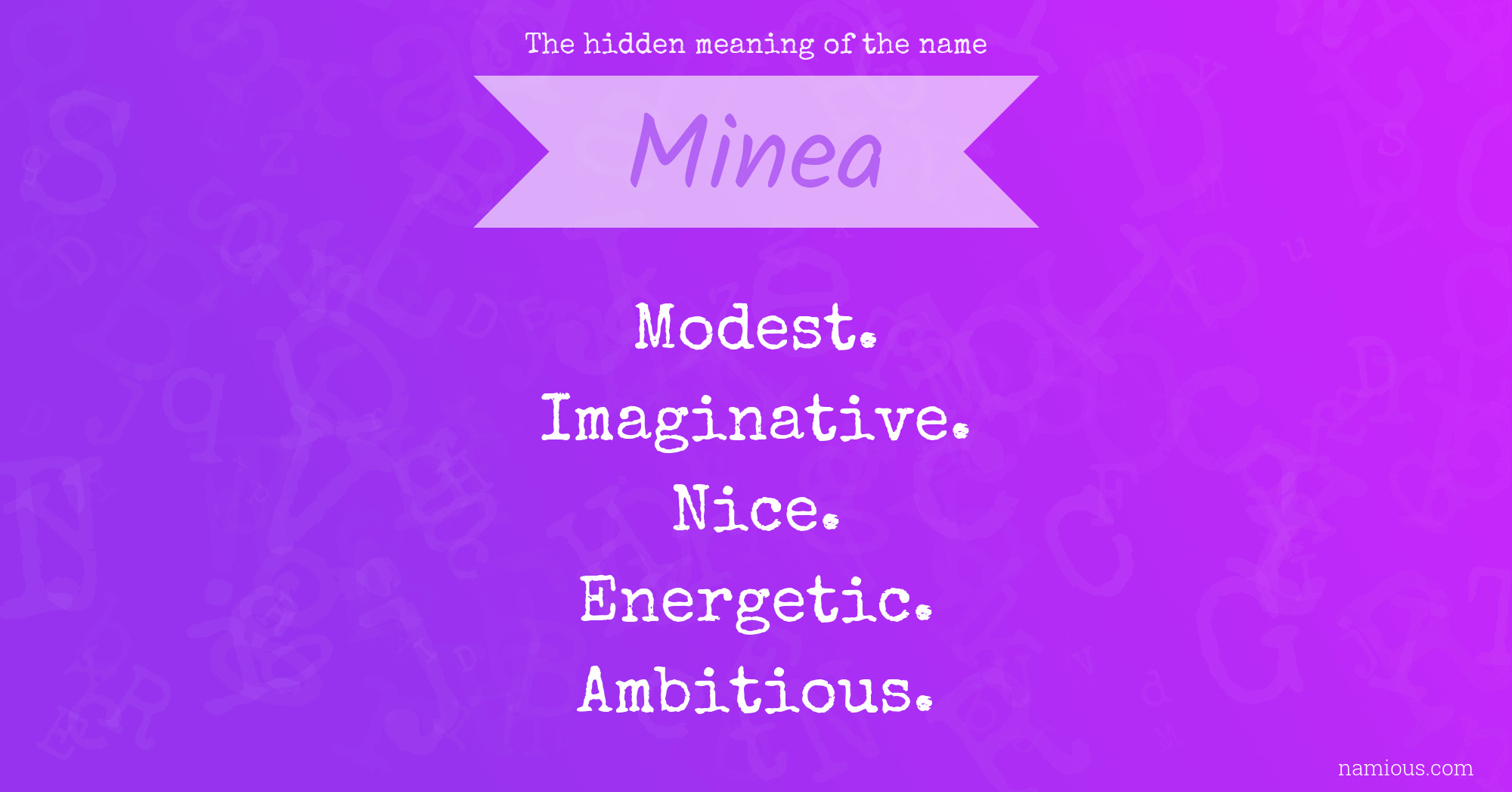 The hidden meaning of the name Minea