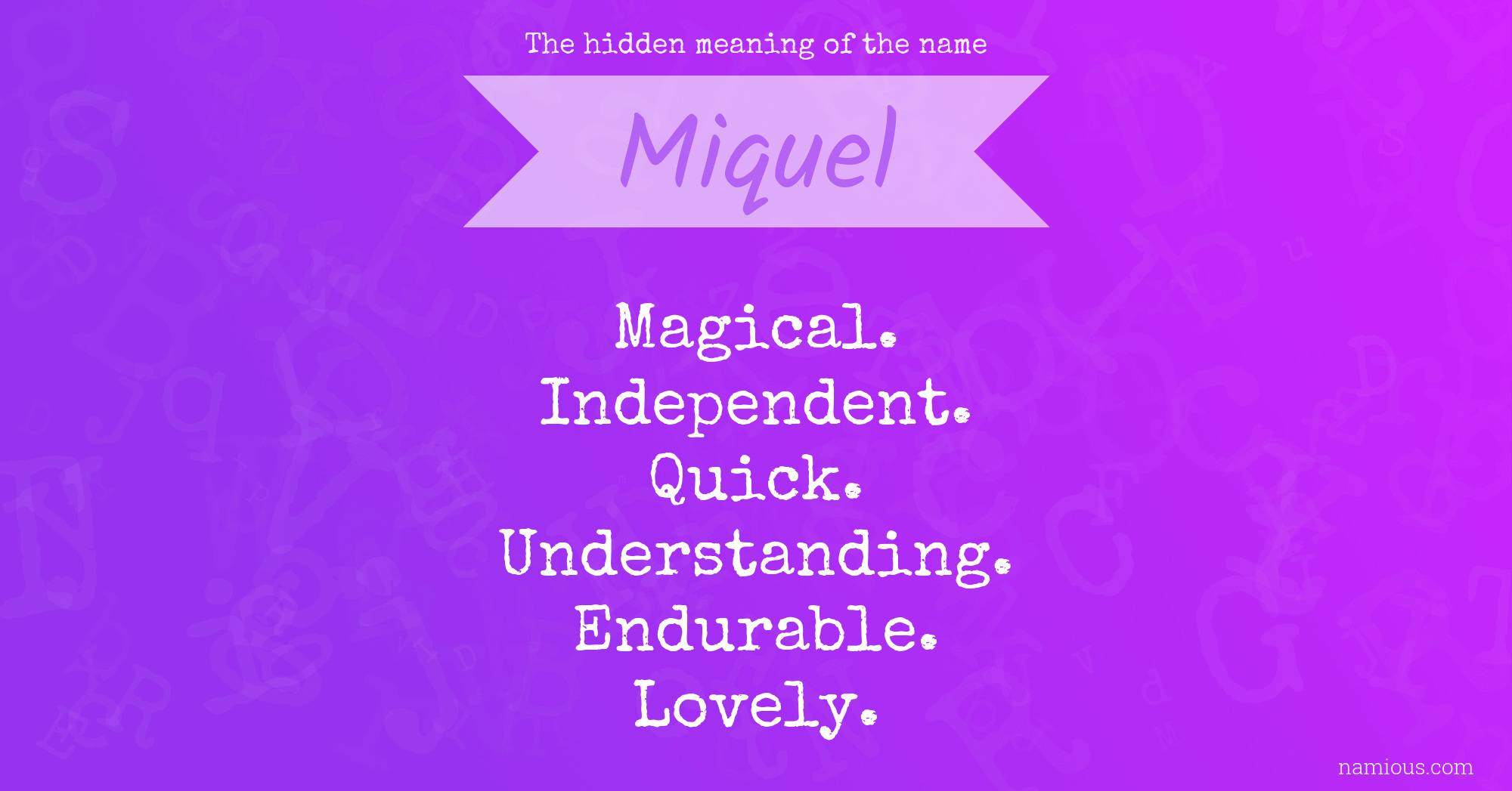 The hidden meaning of the name Miquel