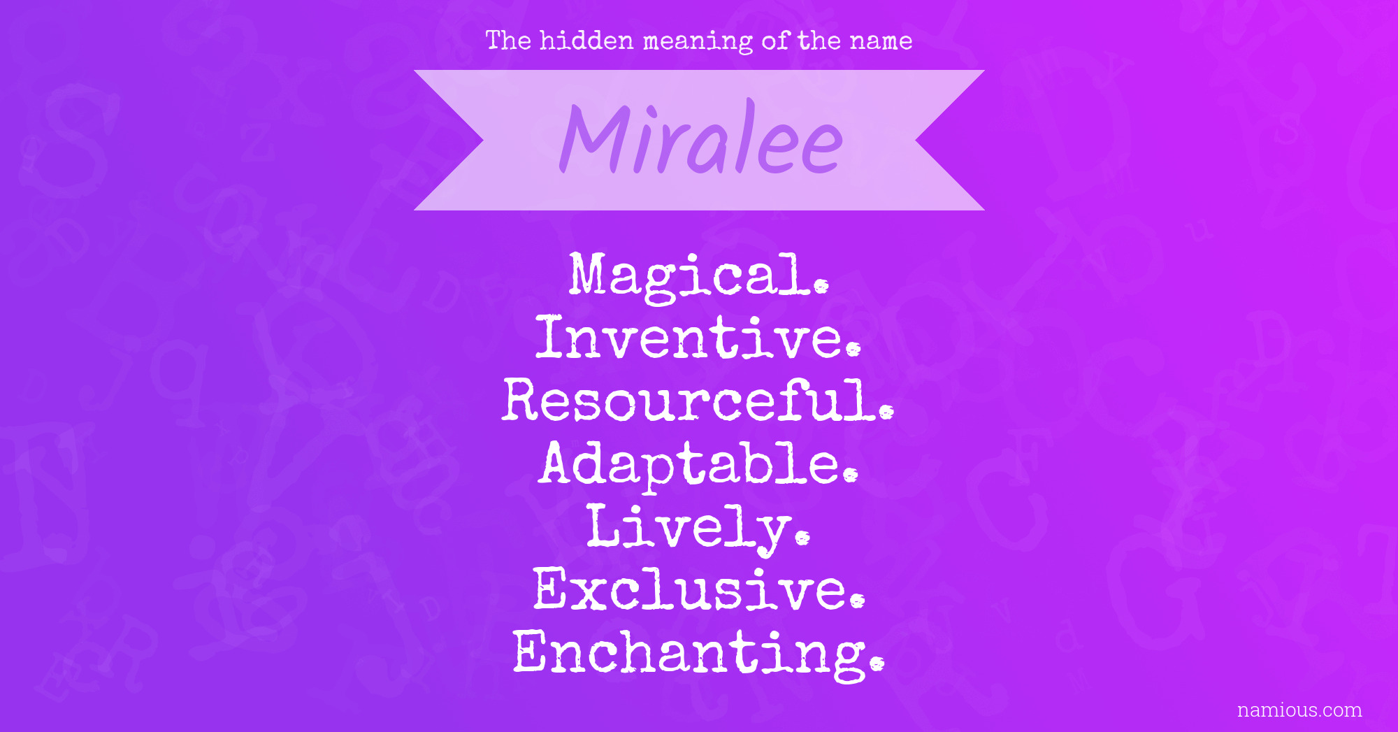 The hidden meaning of the name Miralee