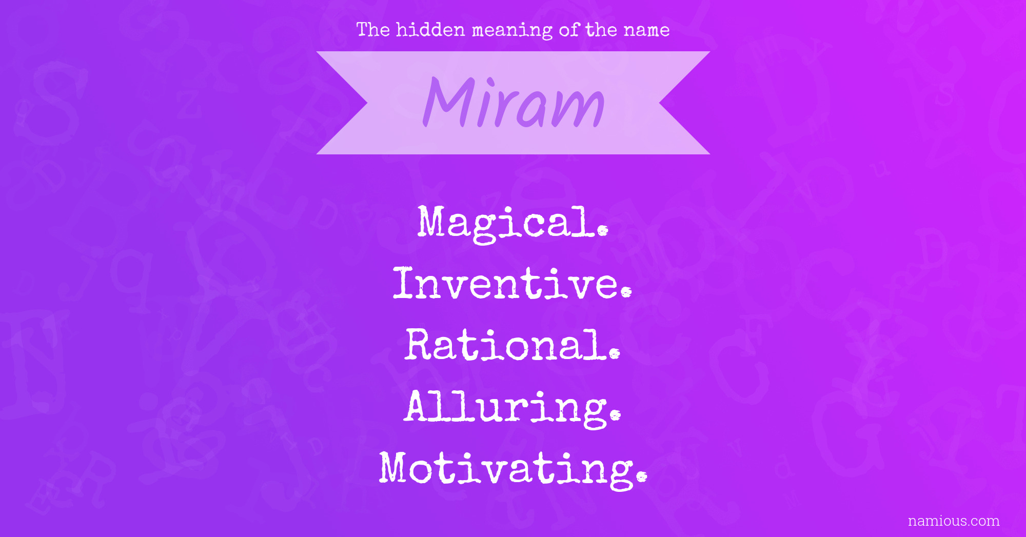 The hidden meaning of the name Miram