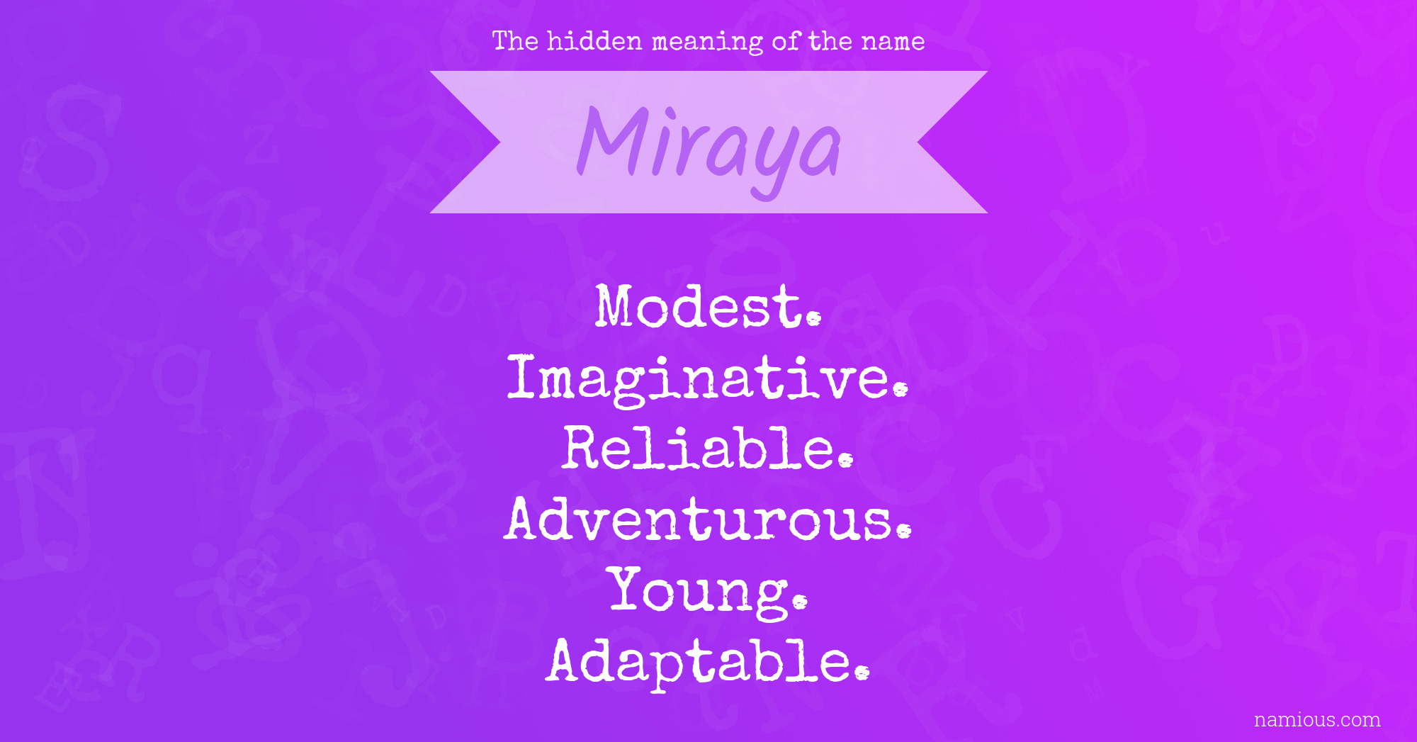 The hidden meaning of the name Miraya