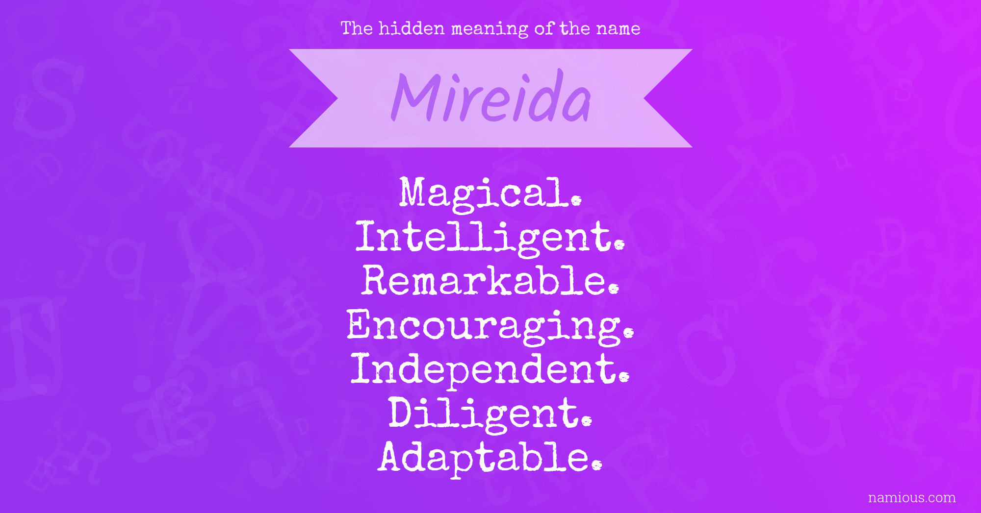 The hidden meaning of the name Mireida